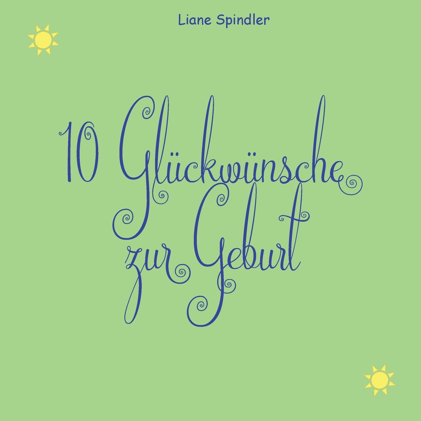 10 Glückwünsche zur Geburt: DE Parents & Children