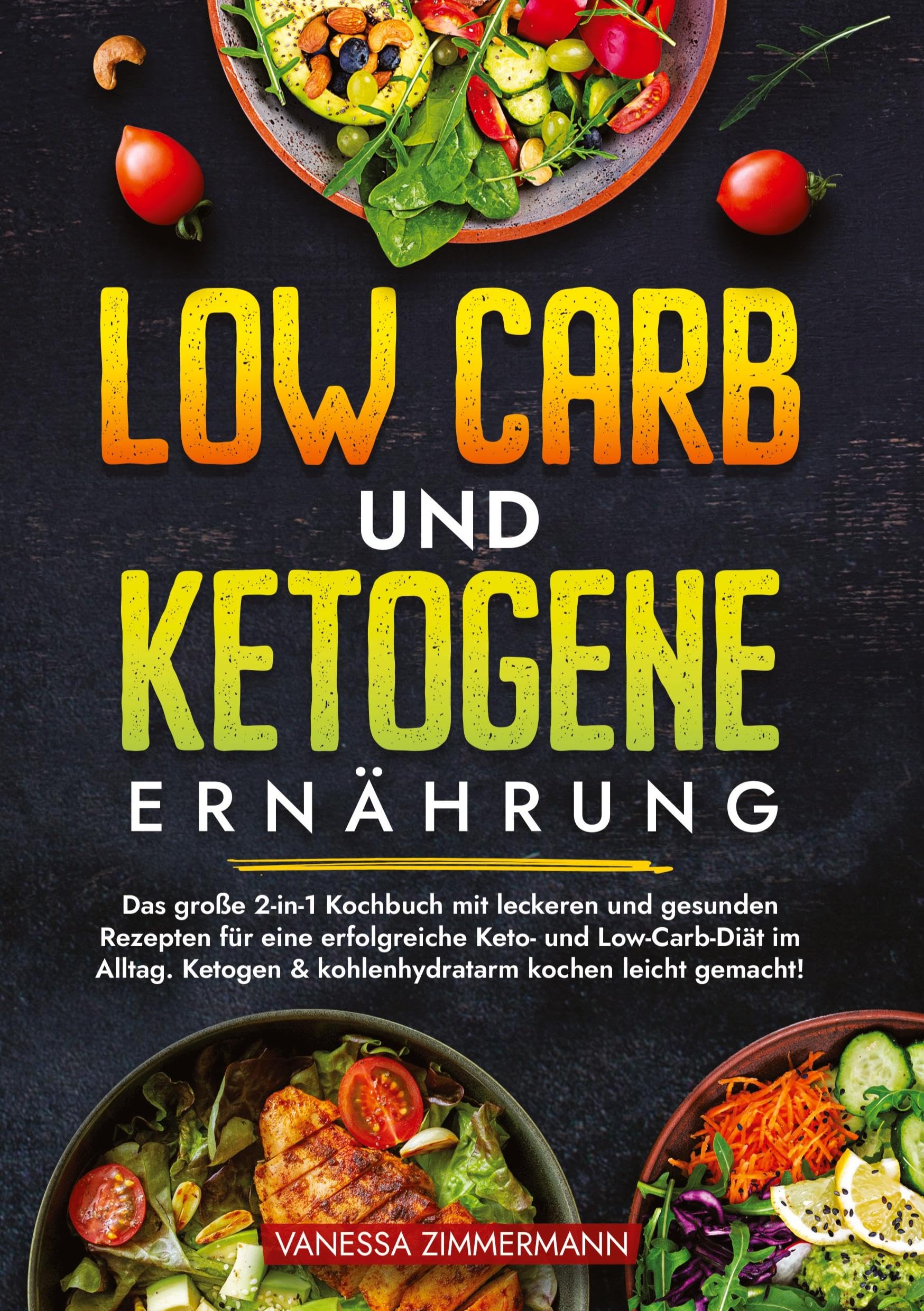 Low Carb und Ketogene Ernährung: Das große 2-in-1 Kochbuch mit leckeren und gesunden Rezepten für eine erfolgreiche Keto- und Low-Carb-Diät im Alltag. Ketogen & kohlenhydratarm kochen leicht gemacht! Leisure, Home & Garden