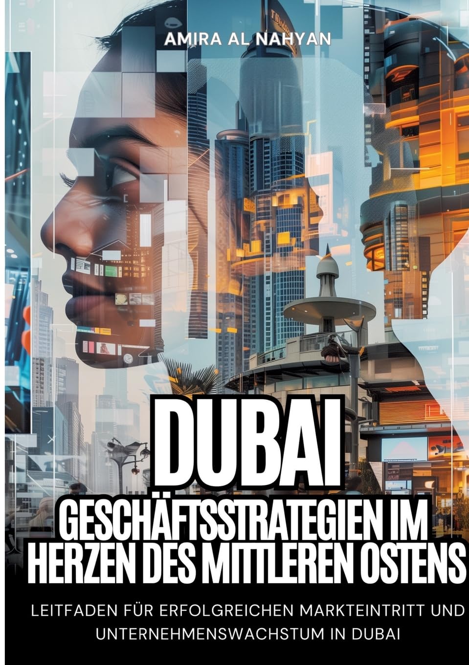 Dubai:  Geschäftsstrategien im Herzen des  Mittleren Ostens Law