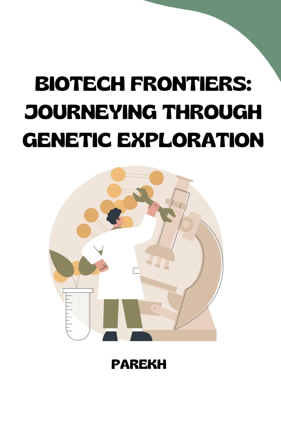 Biotech Frontiers: Journeying Through Genetic Exploration: DE Natural Sciences
