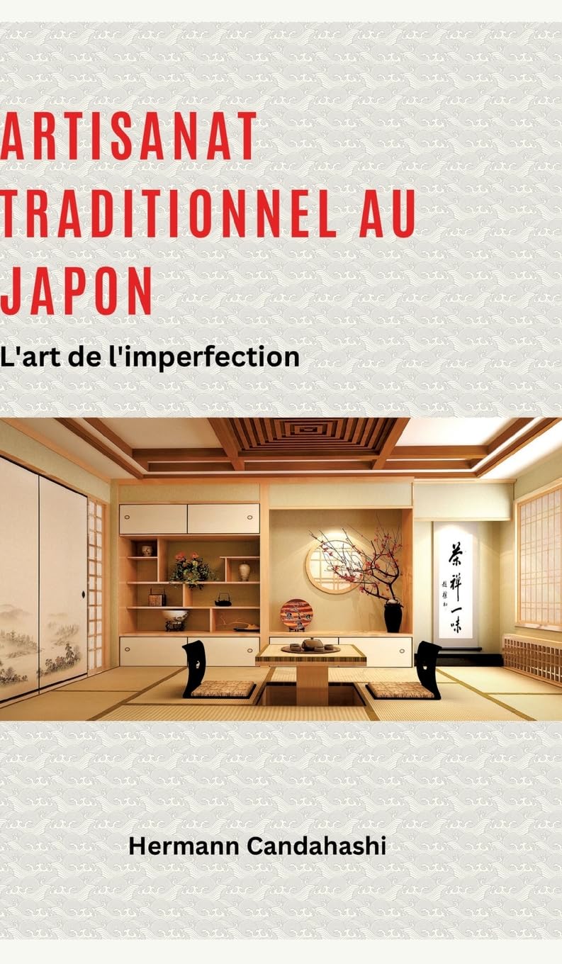 Artisanat traditionnel au Japon: L'art de l'imperfection book