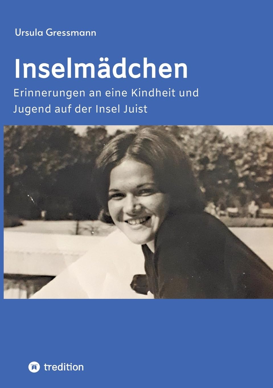 Inselmädchen: Erinnerungen an eine Kindheit und Jugend auf der Insel Juist Personalities