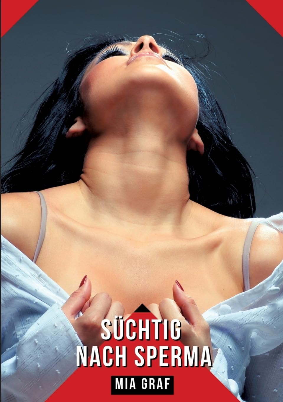 Süchtig nach Sperma: Geschichten mit explizitem Sex für Erwachsene (Bündel von expliziten, schmutzigen und perversen Tabu-Erotik-Geschichten für ... für prickelnde, unzensierte Momente.) Essays & Short Stories