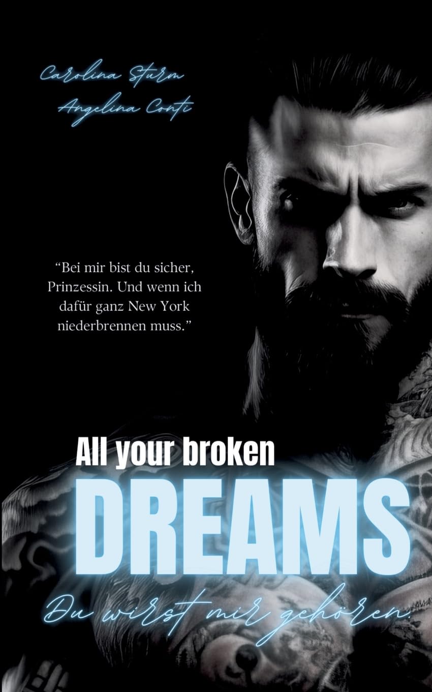 ALL YOUR BROKEN DREAMS (Dark Mafia Romance) Contemporary literature