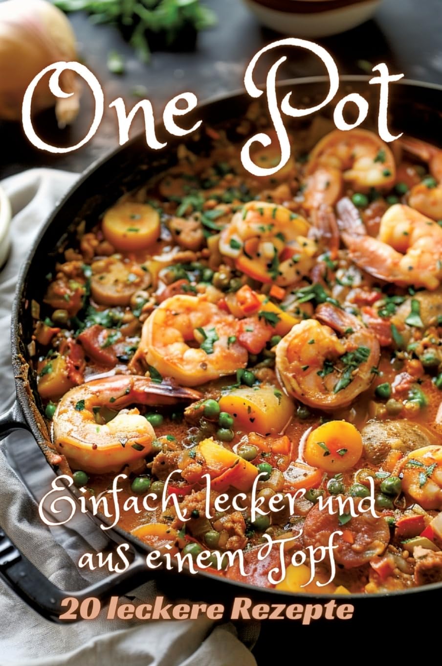 One Pot: Einfach, lecker und aus einem Topf Leisure, Home & Garden