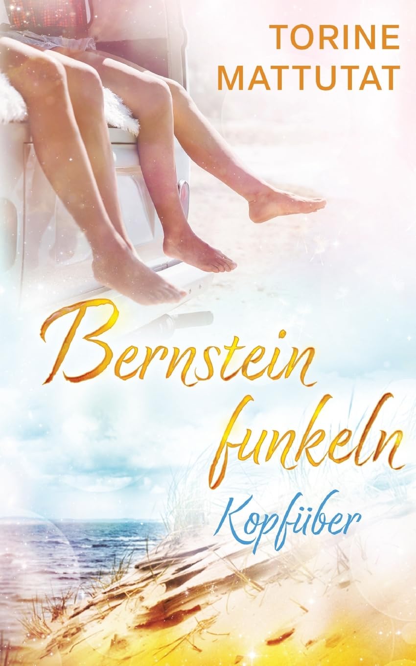 Kopfüber: Der emotionsgeladene zweite Teil der erfolgreichen Bernsteinfunkeln-Reihe, ein Küstenroman. Contemporary literature