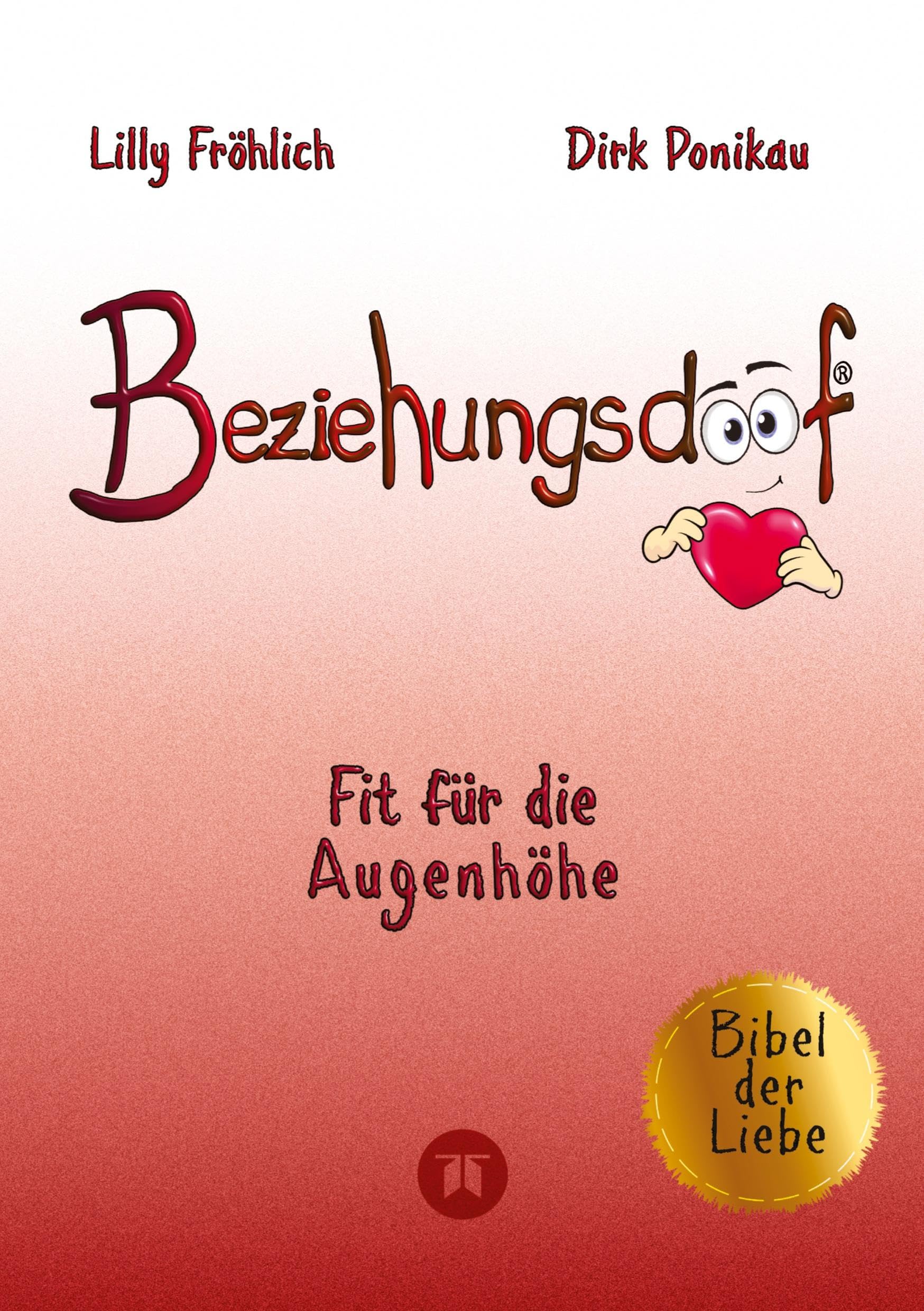 Beziehungsdoof - Dein Schlüssel zu erfüllten Beziehungen: Ein umfassender Ratgeber zu Liebessprachen, Beziehungsmodellen und den Geheimnissen der ... verhinderst (Reihe der doofen Bücher) Social Sciences