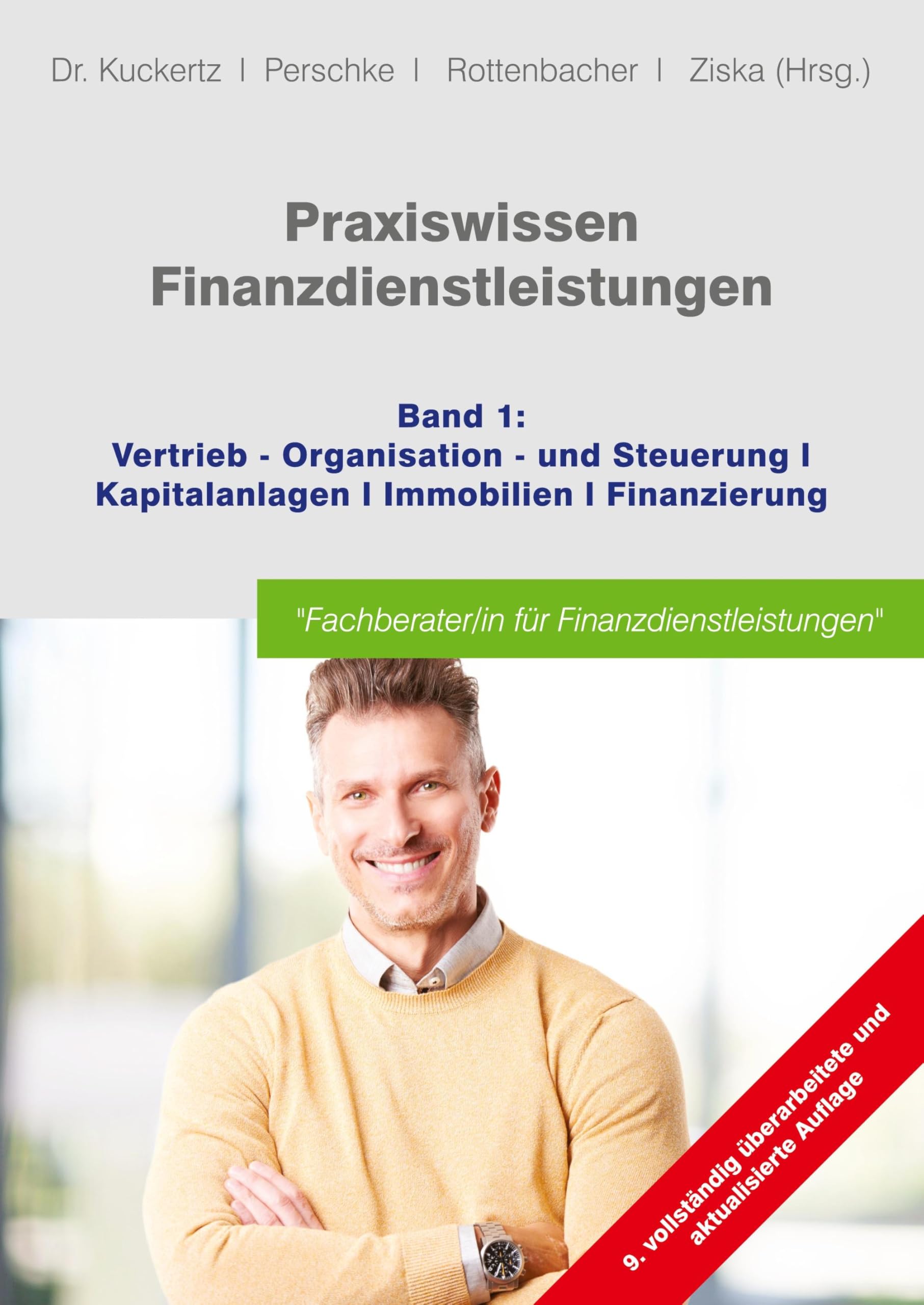 Praxiswissen Finanzdienstleistungen: Band 1: Vertrieb; Kapitalanlagen; Immobilien; Finanzierung Business, Finance & Career