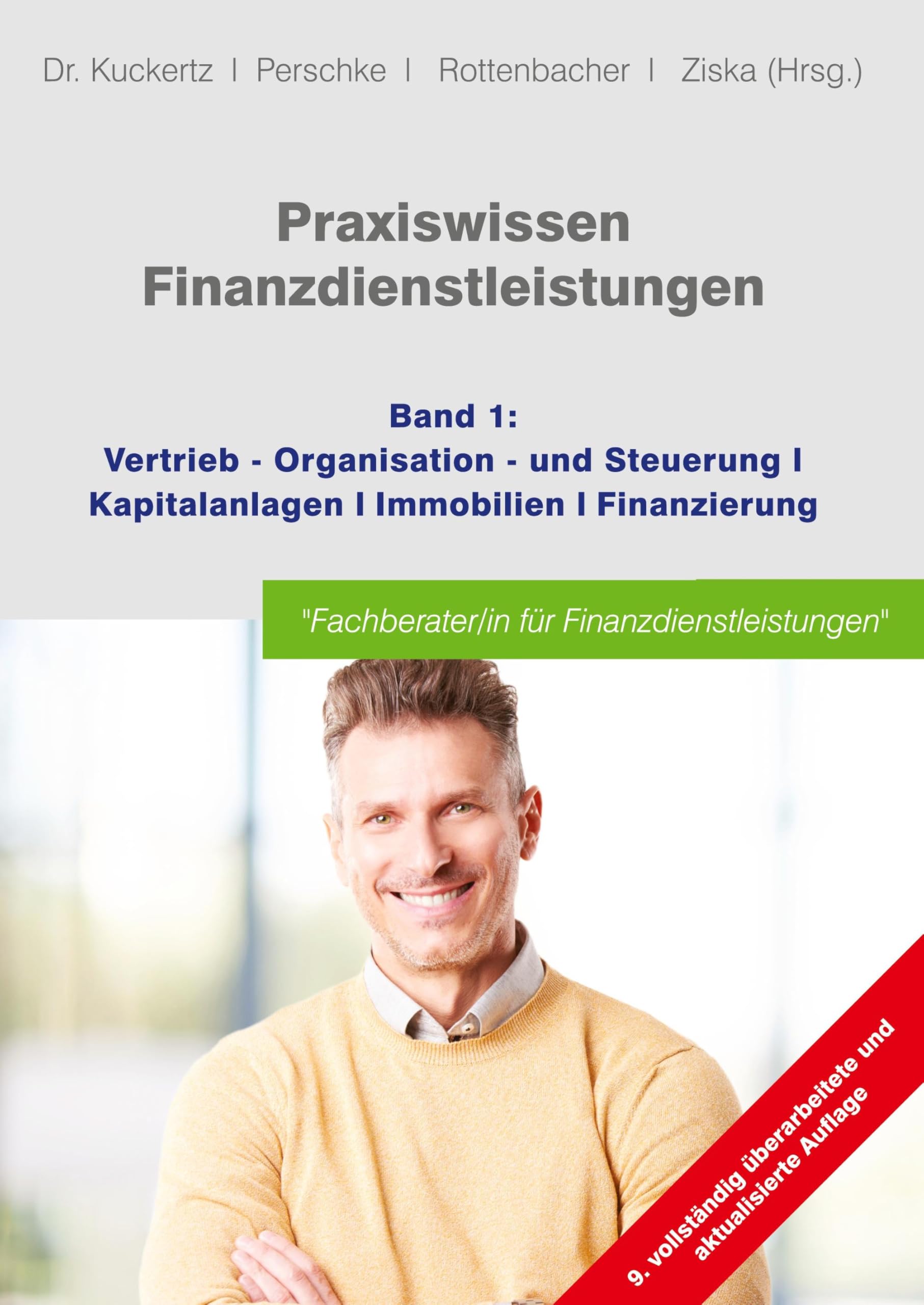 Praxiswissen Finanzdienstleistungen: Band 1: Vertrieb; Kapitalanlagen; Immobilien; Finanzierung Business, Finance & Career