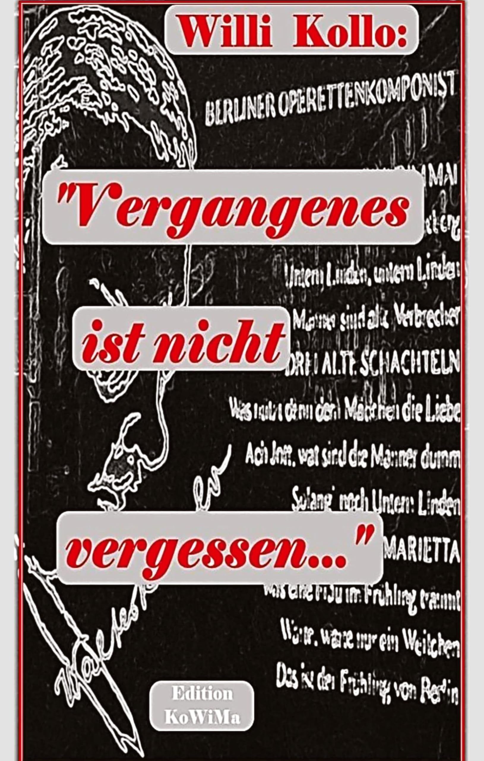 Vergangenes ist nicht vergessen: Literarische Erinnerungen Classics