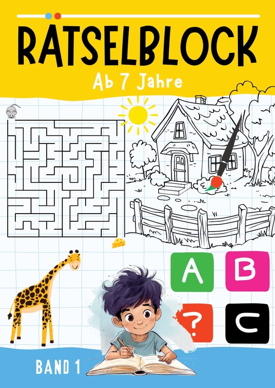 Rätselblock ab 7 Jahre - BAND 1: Rätselbuch kinder ab 7 mit 50 verschiedenen Rätseln zur Beschäftigung für Kinder ● Labyrinthe, Ausmalbilder, ... und vieles mehr (Rätselblock ab 7 mit ISAM) Leisure & Fun