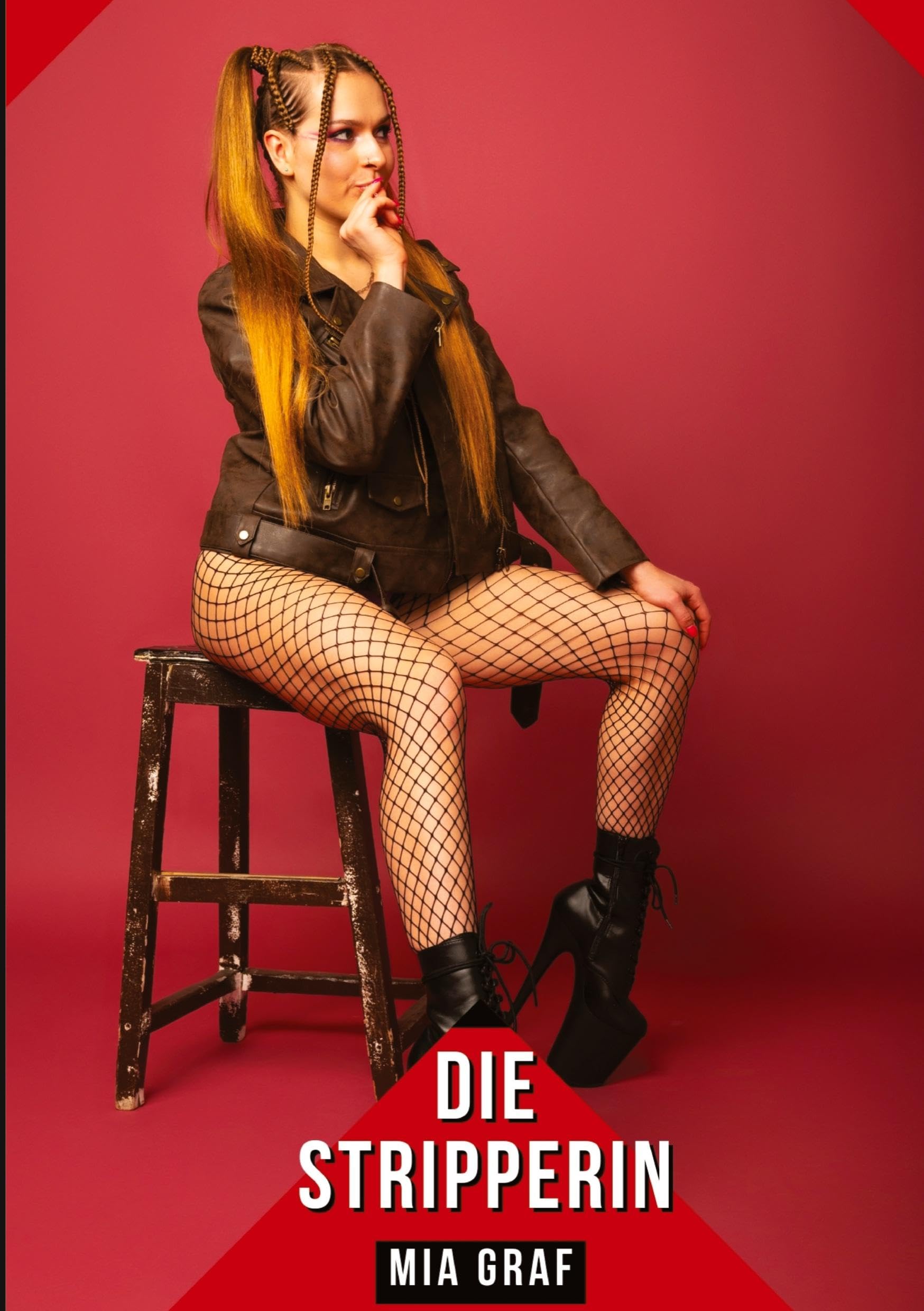 Die Stripperin: Geschichten mit explizitem Sex für Erwachsene - German Spicy Stories for Adults (Bündel von expliziten, schmutzigen und perversen ... für prickelnde, unzensierte Momente.) Essays & Short Stories