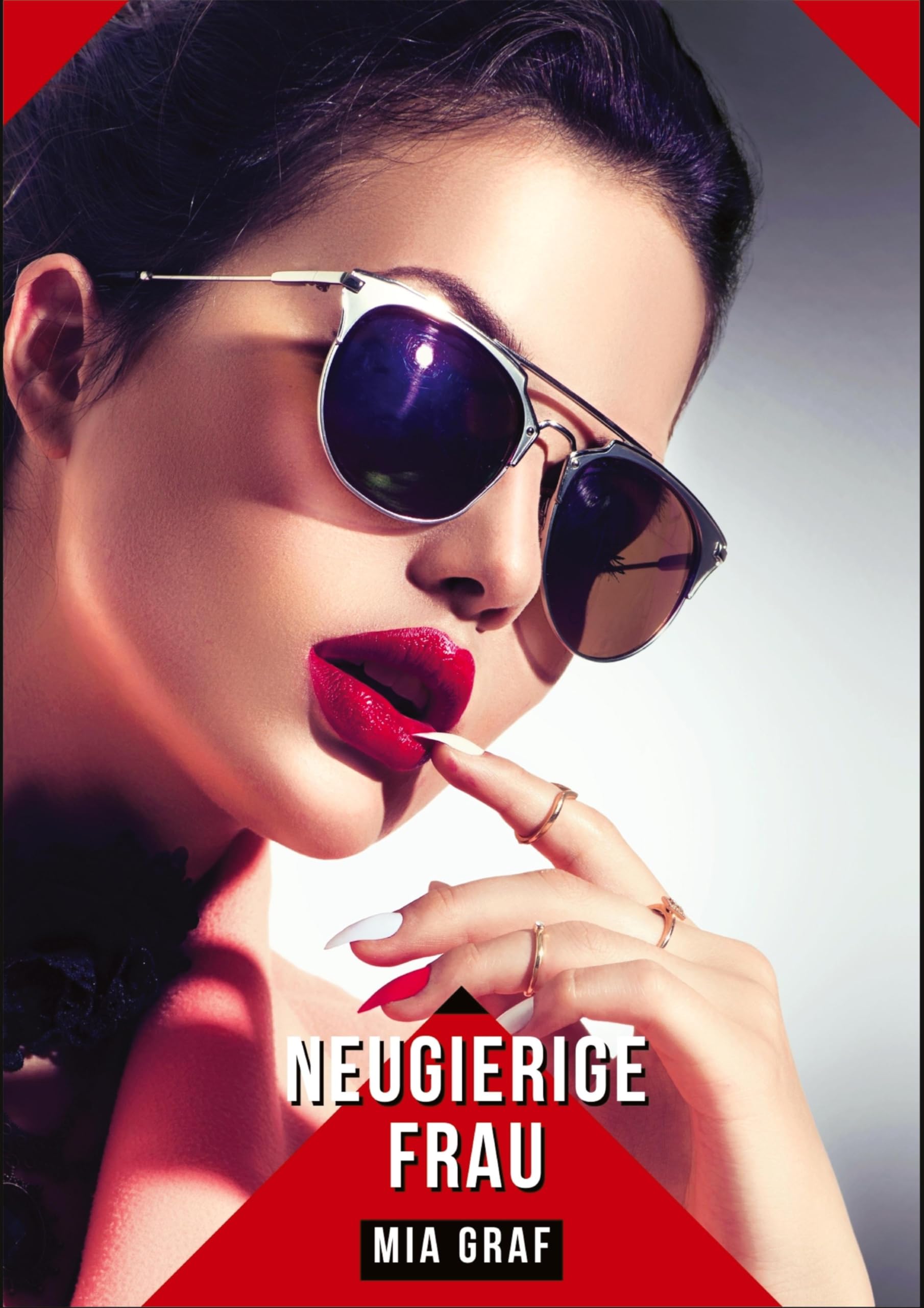 Neugierige Frau: Geschichten mit explizitem Sex für Erwachsene - German Erotic Stories (Bündel von expliziten, schmutzigen und perversen ... für prickelnde, unzensierte Momente.) Essays & Short Stories