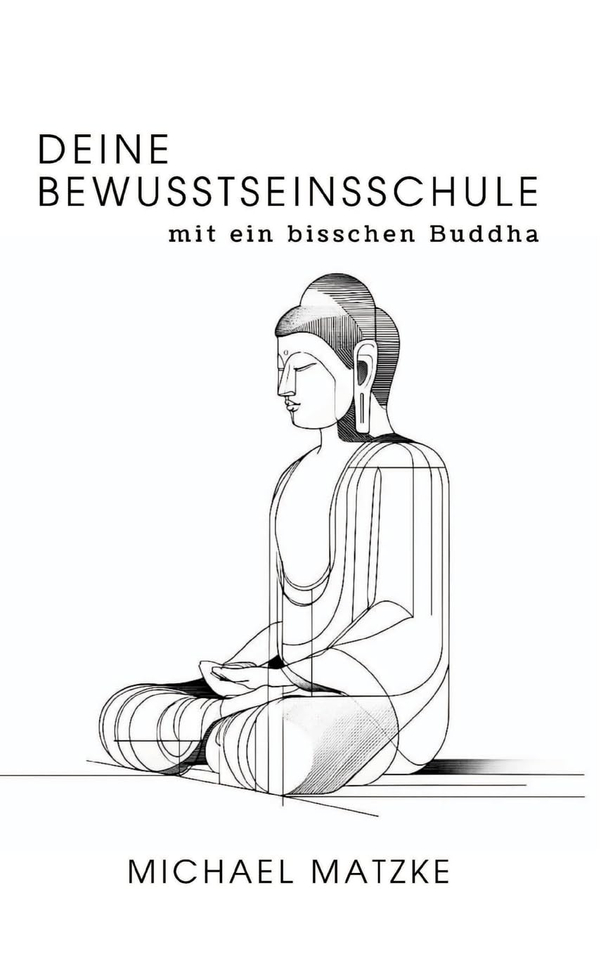 Product Image: Deine Bewusstseinsschule: mit ein bisschen Buddha
