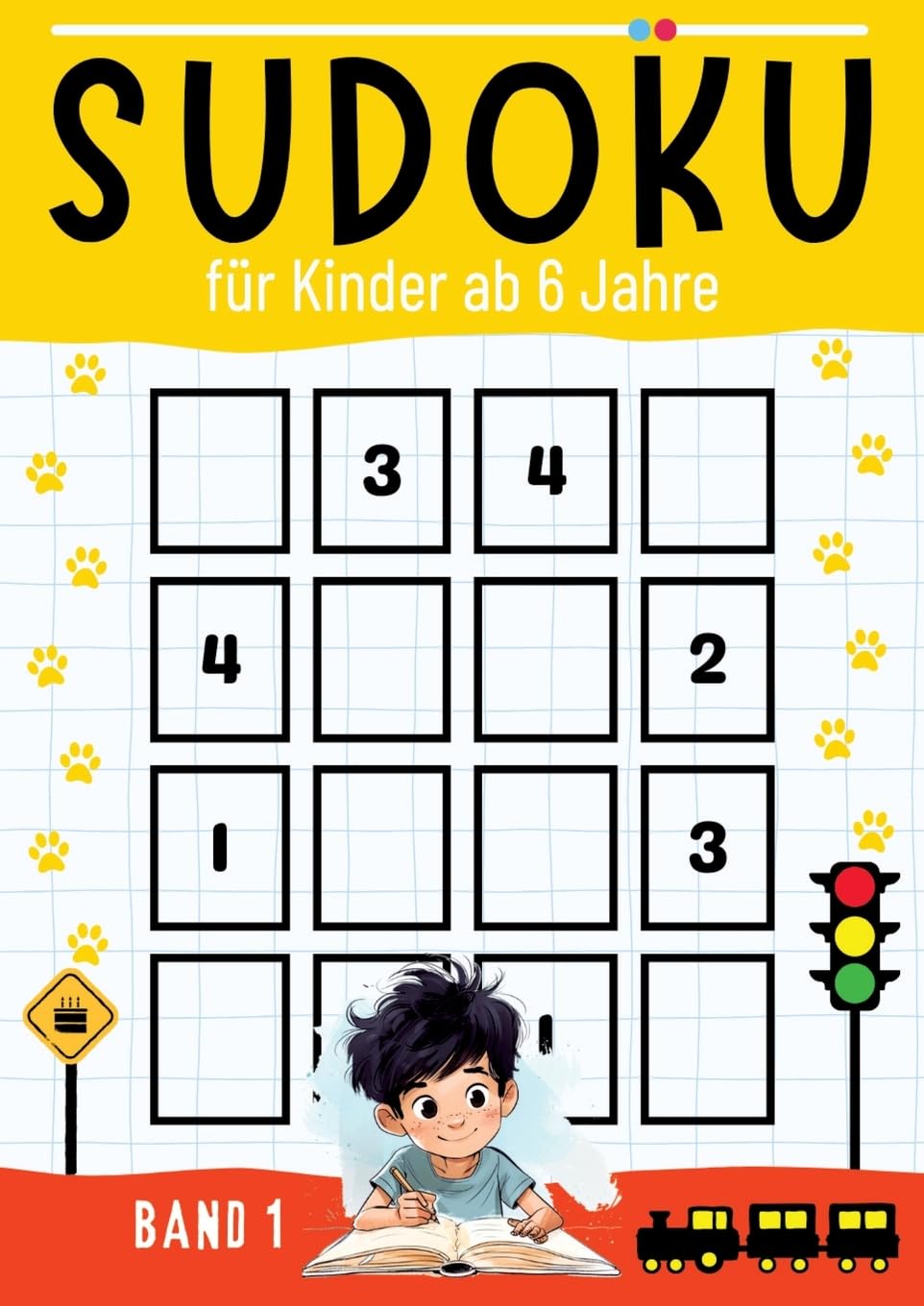 Sudoku für Kinder ab 6 Jahre - BAND 1: Großdruck Sudoku (4x4, 6x6) mit 60 Rätseln zur Beschäftigung für Kinder ● Kinderbuch ab 6 jahre ● Es ist ein ... für Vorschüler, Schulanfänger und Schüler Leisure & Fun