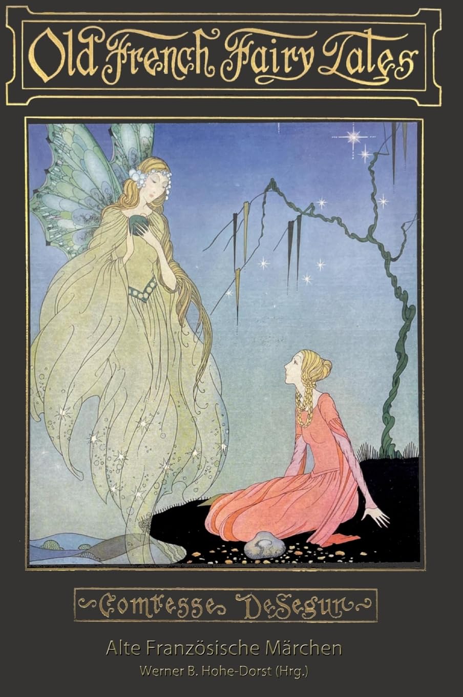 Alte Französische Märchen: Old French Fairy Tales Fairy Tales & Legends
