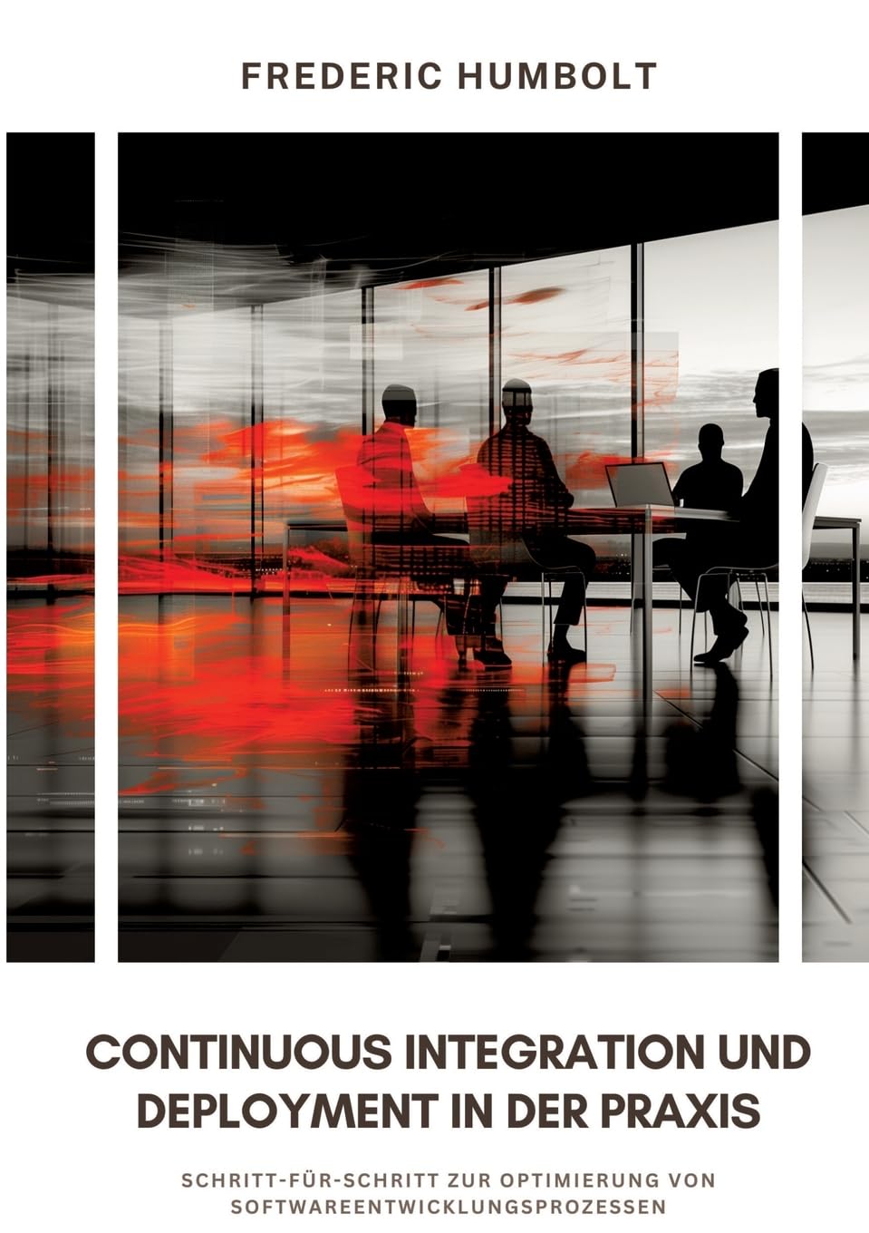 Continuous Integration und Deployment in der Praxis: Schritt-für-Schritt zur Optimierung von Softwareentwicklungsprozessen Computer Science