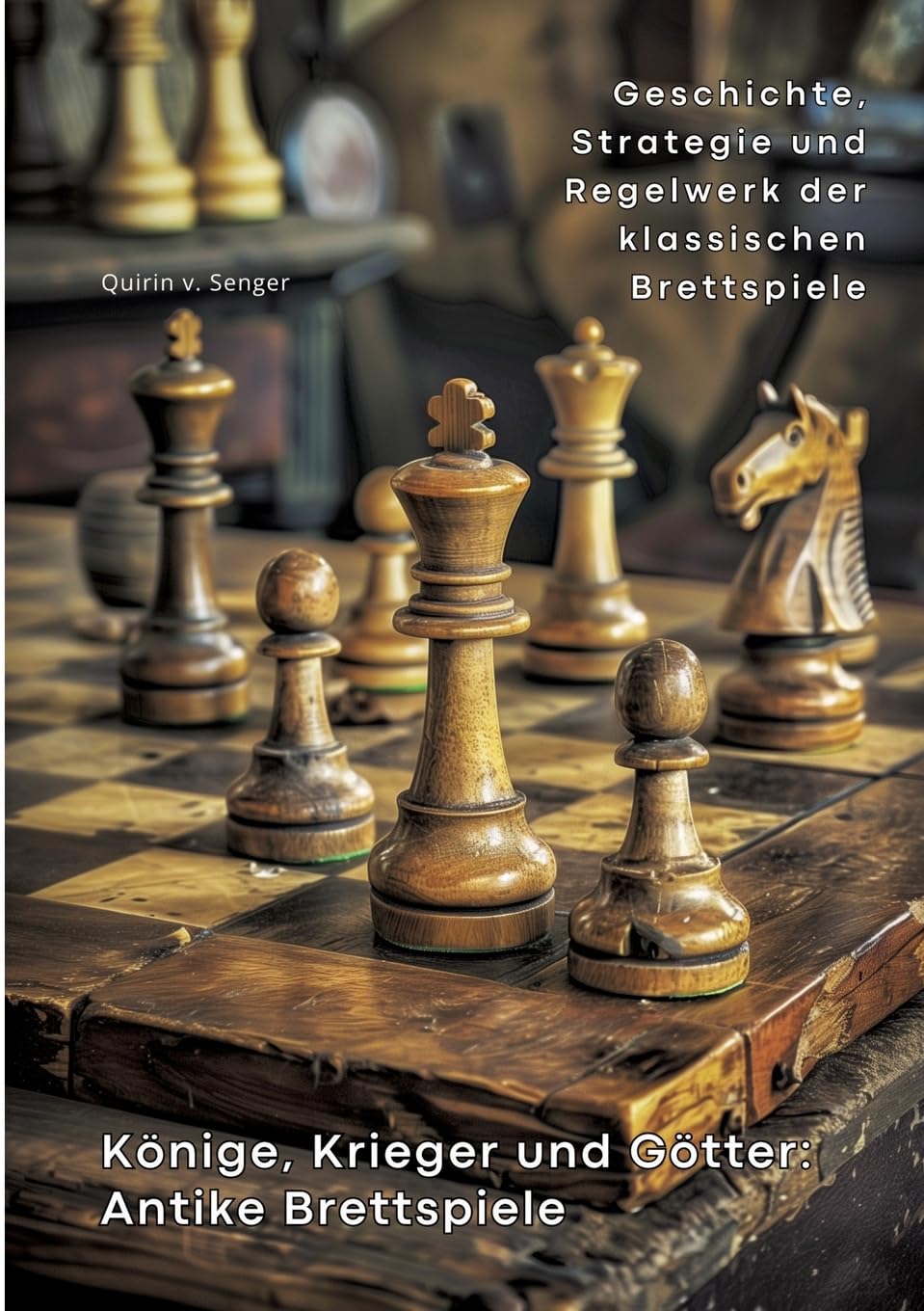 Könige, Krieger und Götter: Antike Brettspiele: Geschichte, Strategie und Regelwerk der klassischen Brettspiele Computer Science