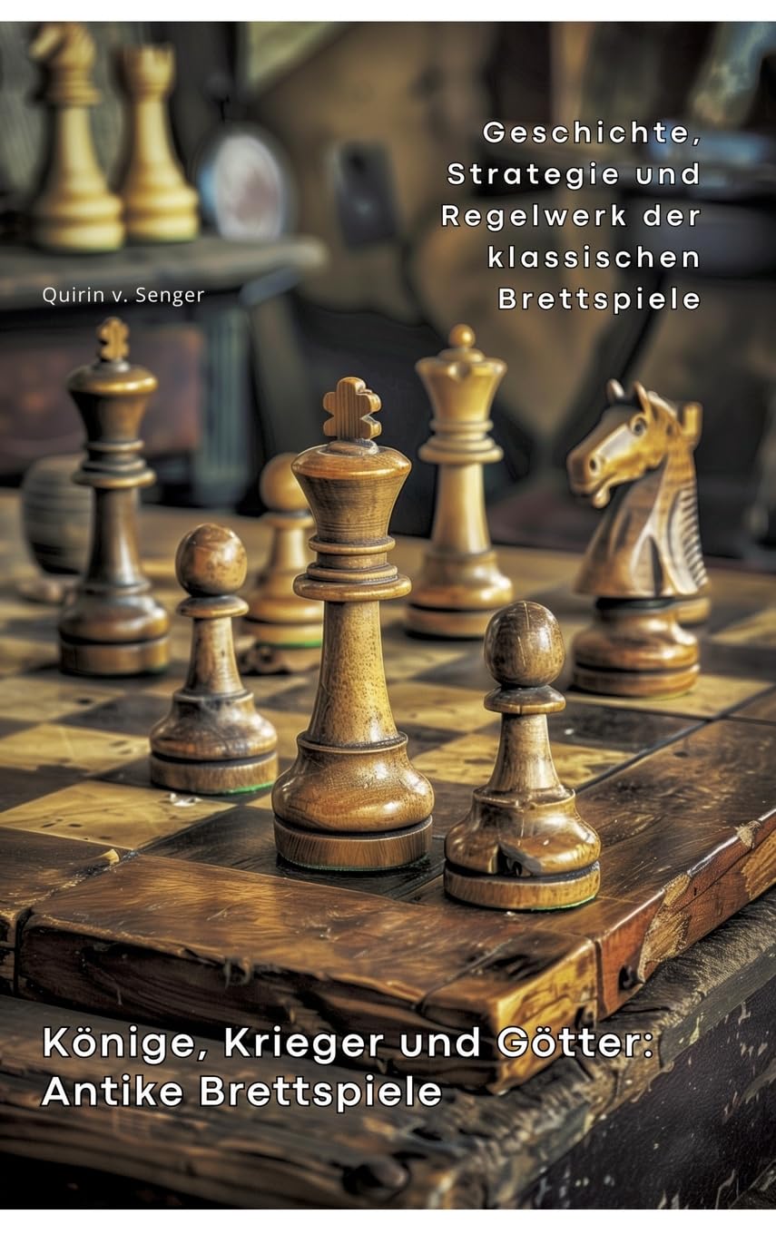 Könige, Krieger und Götter: Antike Brettspiele: Geschichte, Strategie und Regelwerk der klassischen Brettspiele Computer Science