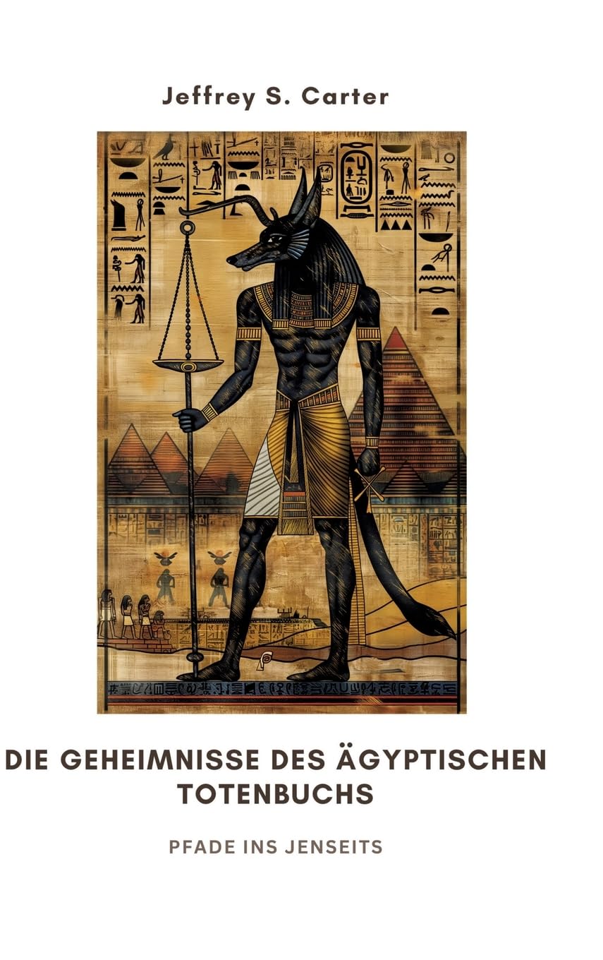 Die Geheimnisse des Ägyptischen Totenbuchs: Pfade ins Jenseits Philosophy