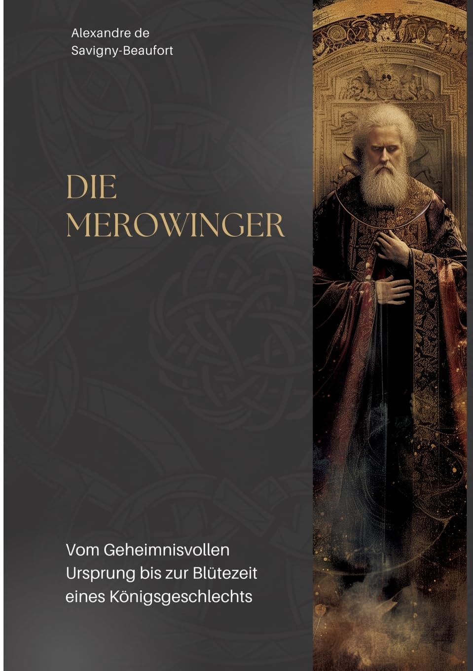 Die Merowinger: Vom Geheimnisvollen Ursprung bis zur Blütezeit eines Königsgeschlechts Personalities