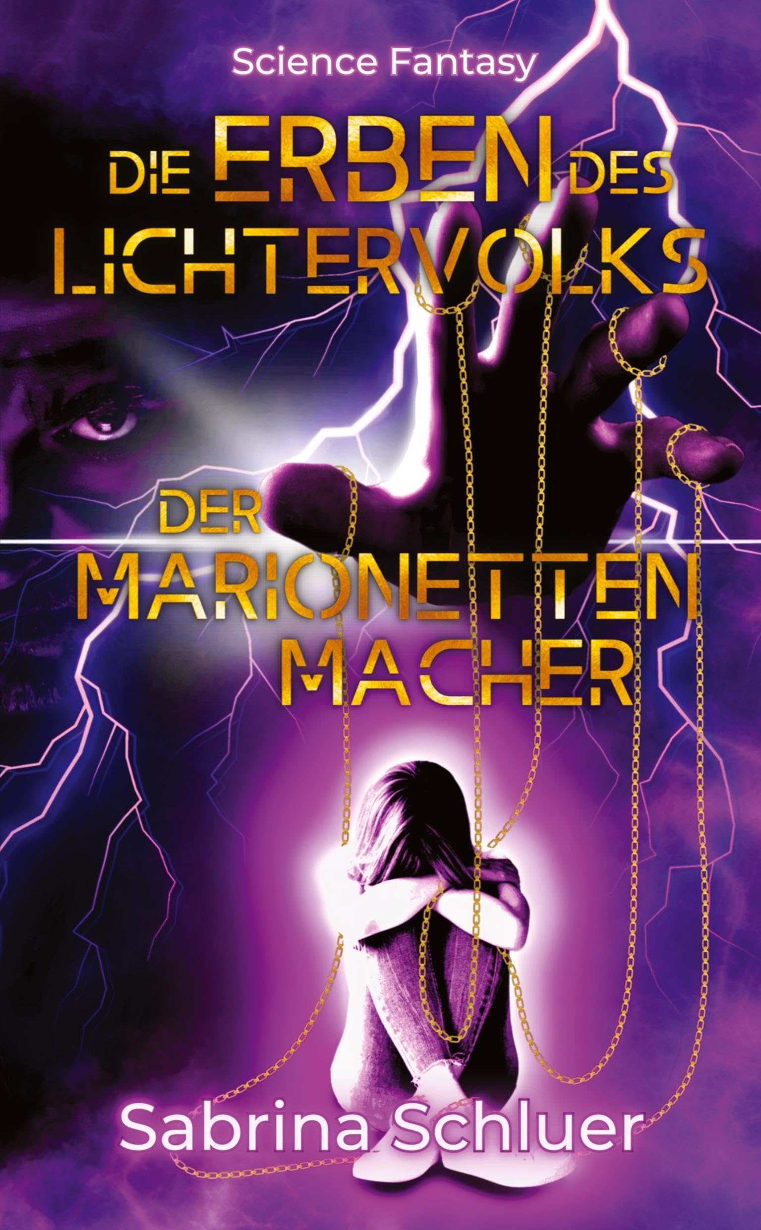 Die Erben des Lichtervolks: Der Marionettenmacher, Teil 2 der Siedlerreihe Fairy Tales & Legends