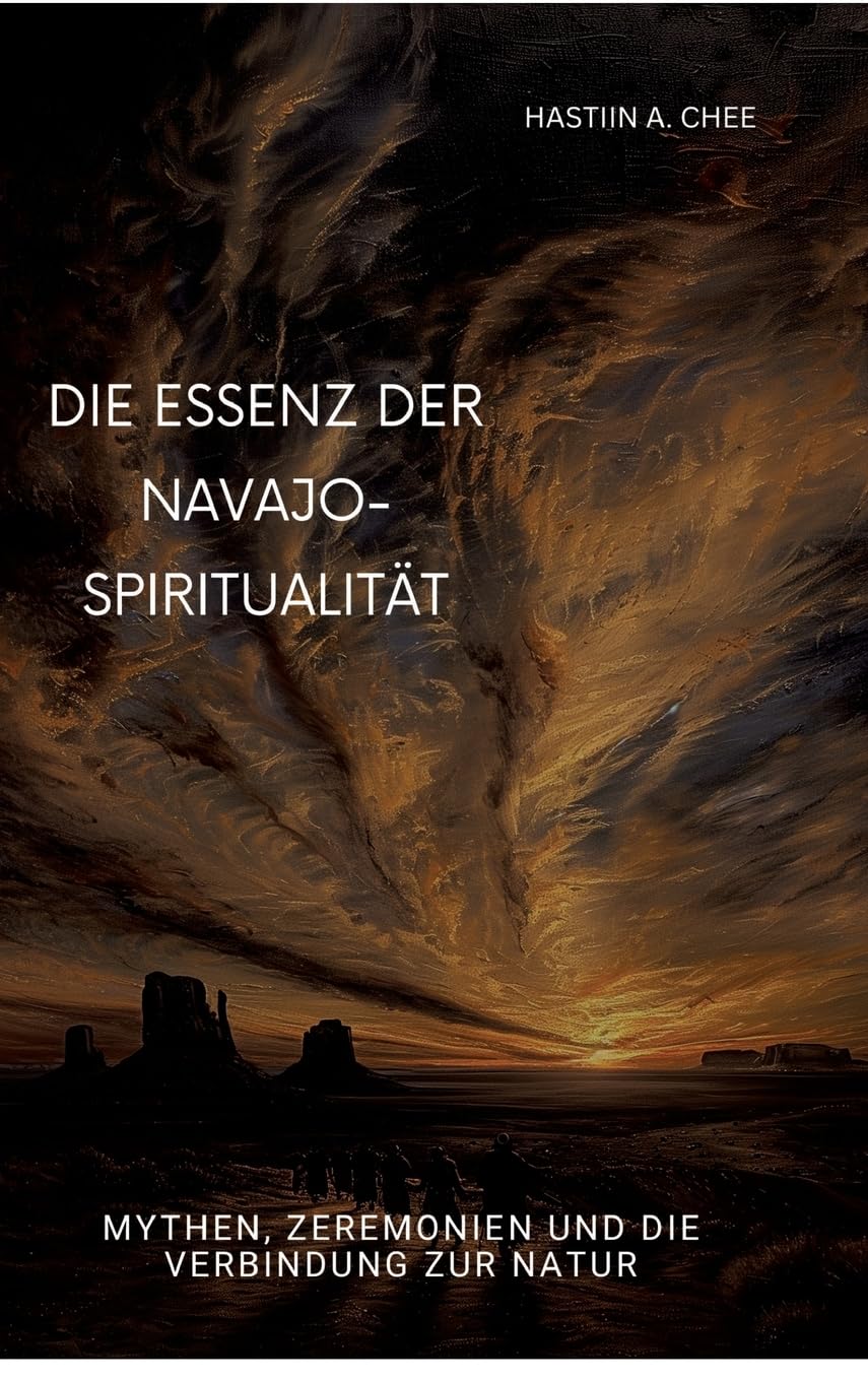 Die Essenz der Navajo-Spiritualität: Mythen, Zeremonien und die Verbindung zur Natur Health, Nutrition & Fitness