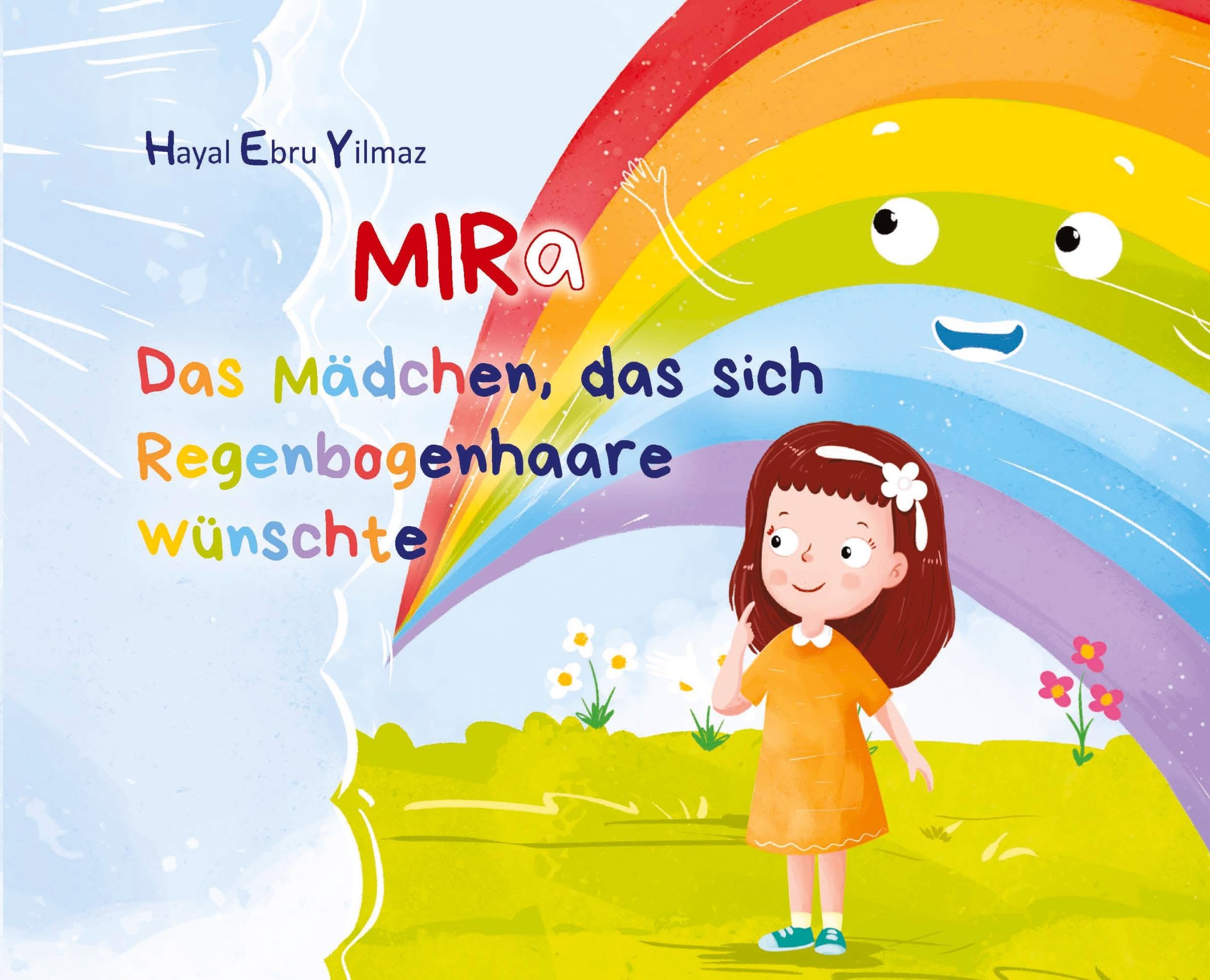 Mira: Das Mädchen, das sich Regenbogen-Haare wünschte Non-fiction