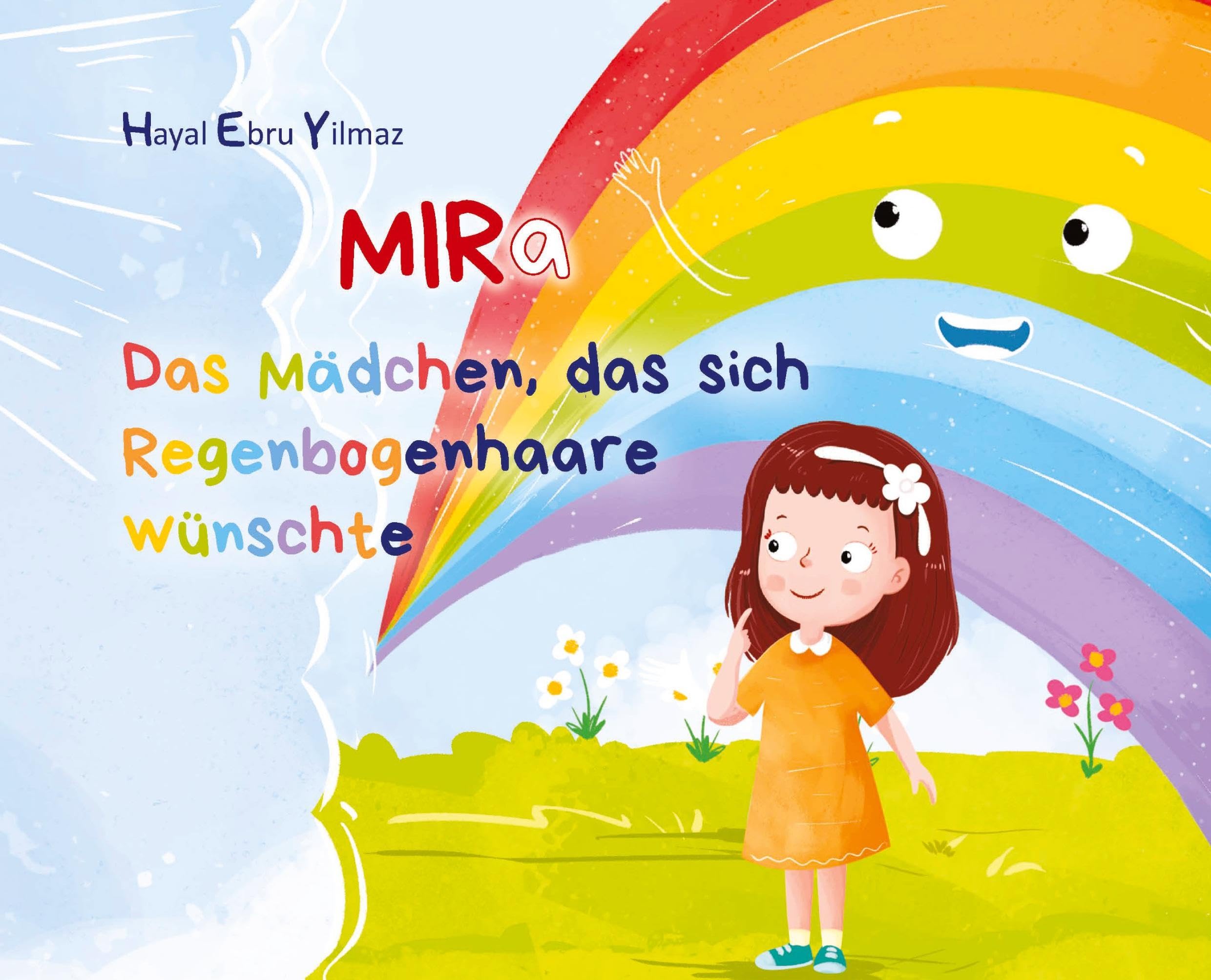 Mira: Das Mädchen, das sich Regenbogen-Haare wünschte Non-fiction
