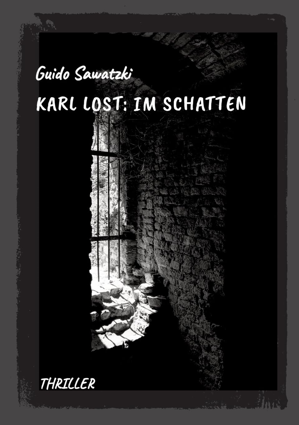 Karl Lost: Im Schatten Drama