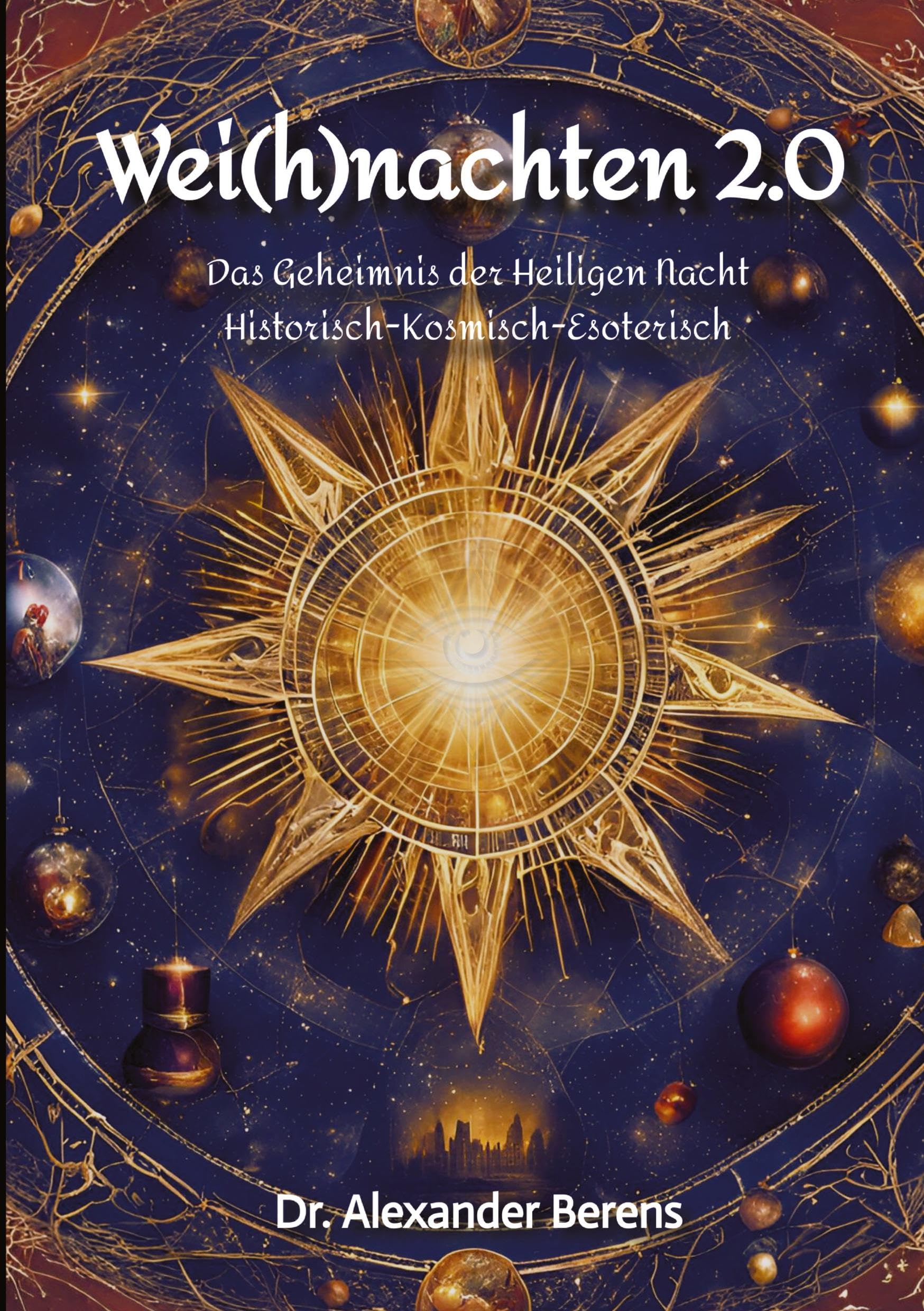 Wei(h)nachten 2.0: Das Geheimnis der Heiligen Nacht Politics & History