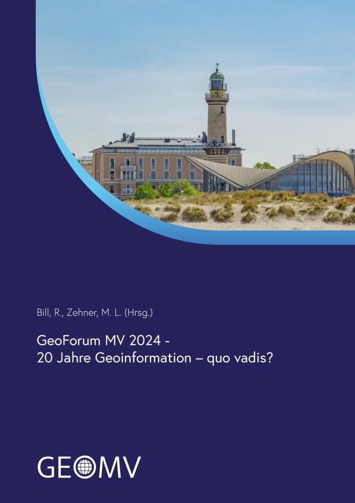 GeoForum MV 2024: 20 Jahre Geoinformation – quo vadis?! (GeoForum MV: 2022 - Smarte Geoinformation) Computer Science