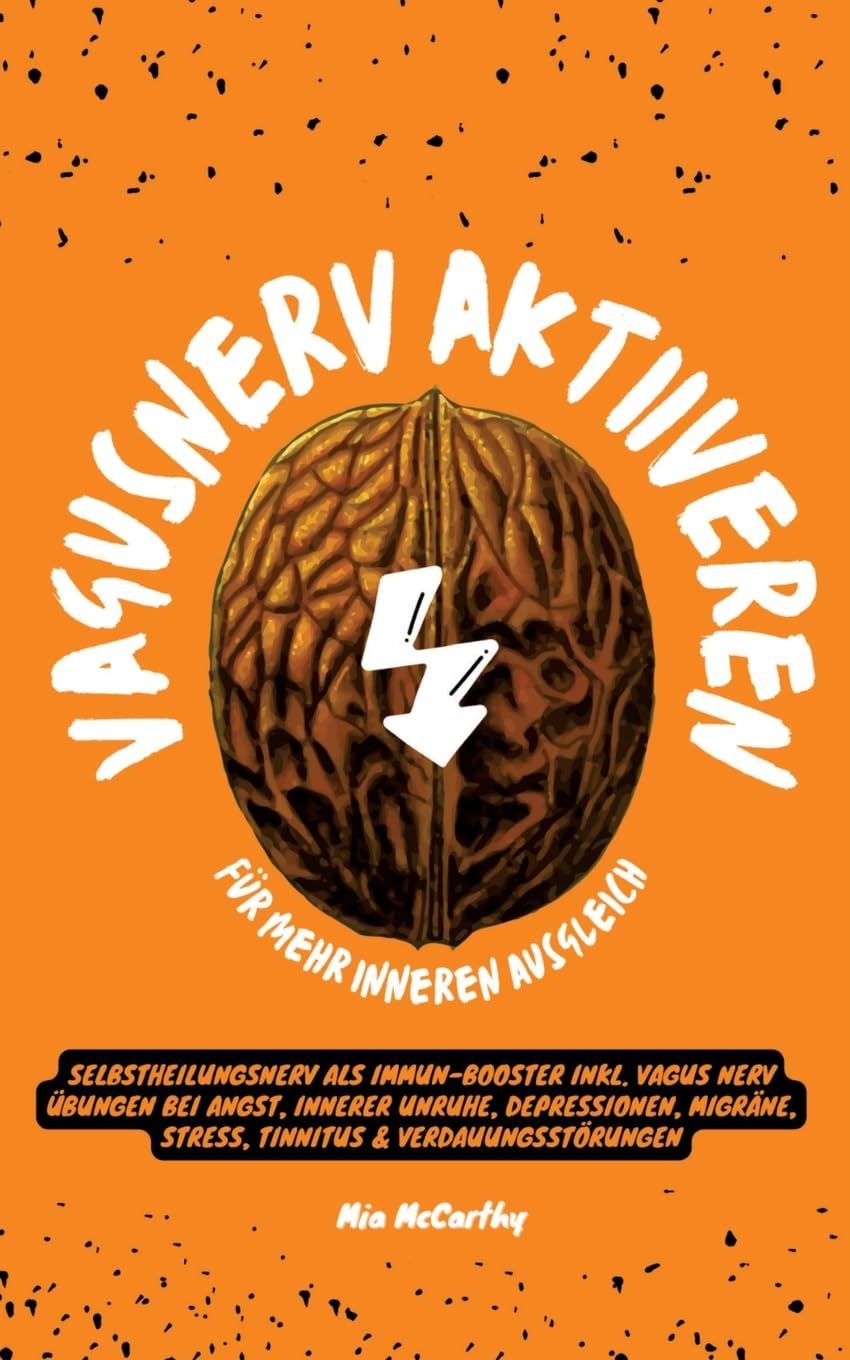 Vagusnerv aktivieren für mehr inneren Ausgleich: Selbstheilungsnerv als Immun-Booster inkl. Vagus Nerv Übungen bei Angst, innerer Unruhe, Depressionen, Migräne, Stress, Tinnitus & Verdauungsstörungen Medicine