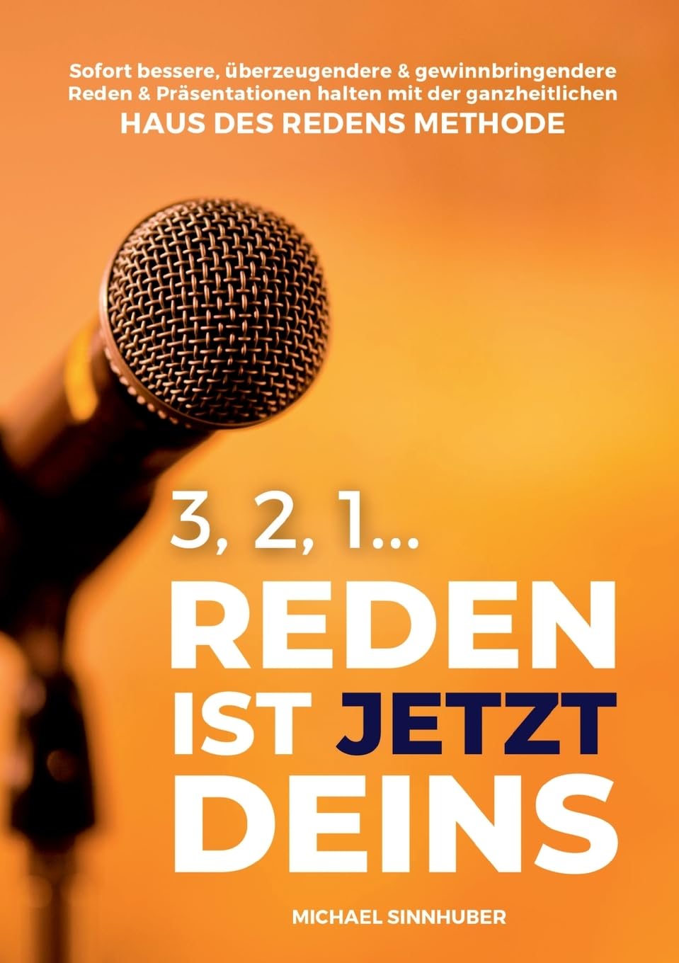 3, 2, 1... Reden ist jetzt Deins!: Sofort bessere, überzeugendere & gewinnbringendere Reden & Präsentationen halten mit der ganzheitlichen HAUS DES REDENS METHODE Law