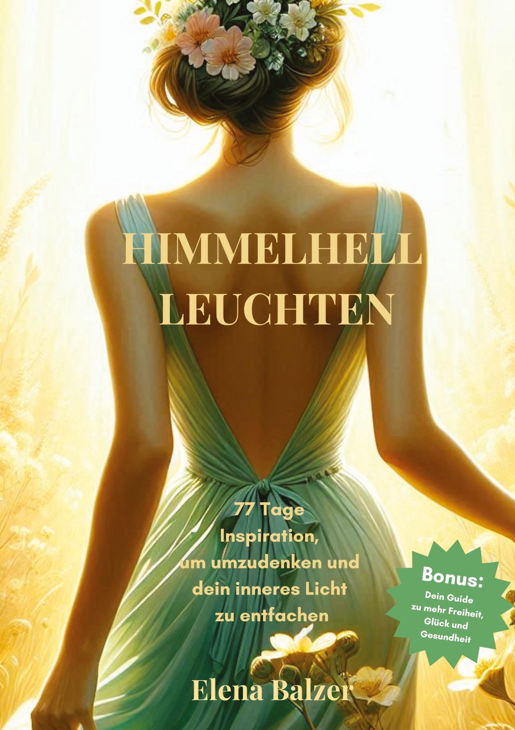 HIMMELHELL LEUCHTEN - Andacht und Inspiration, Persönliche Entwicklung, Stärkung von Glauben, Hoffnung und Zuversicht, Krisenbewältigung Lifestyle