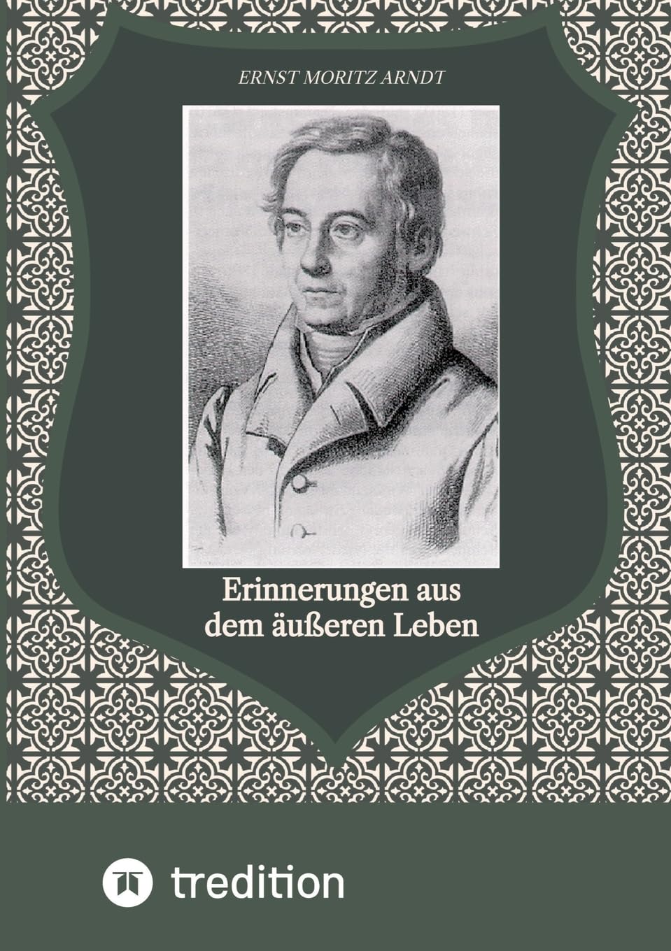 Erinnerungen aus dem äußeren Leben German history