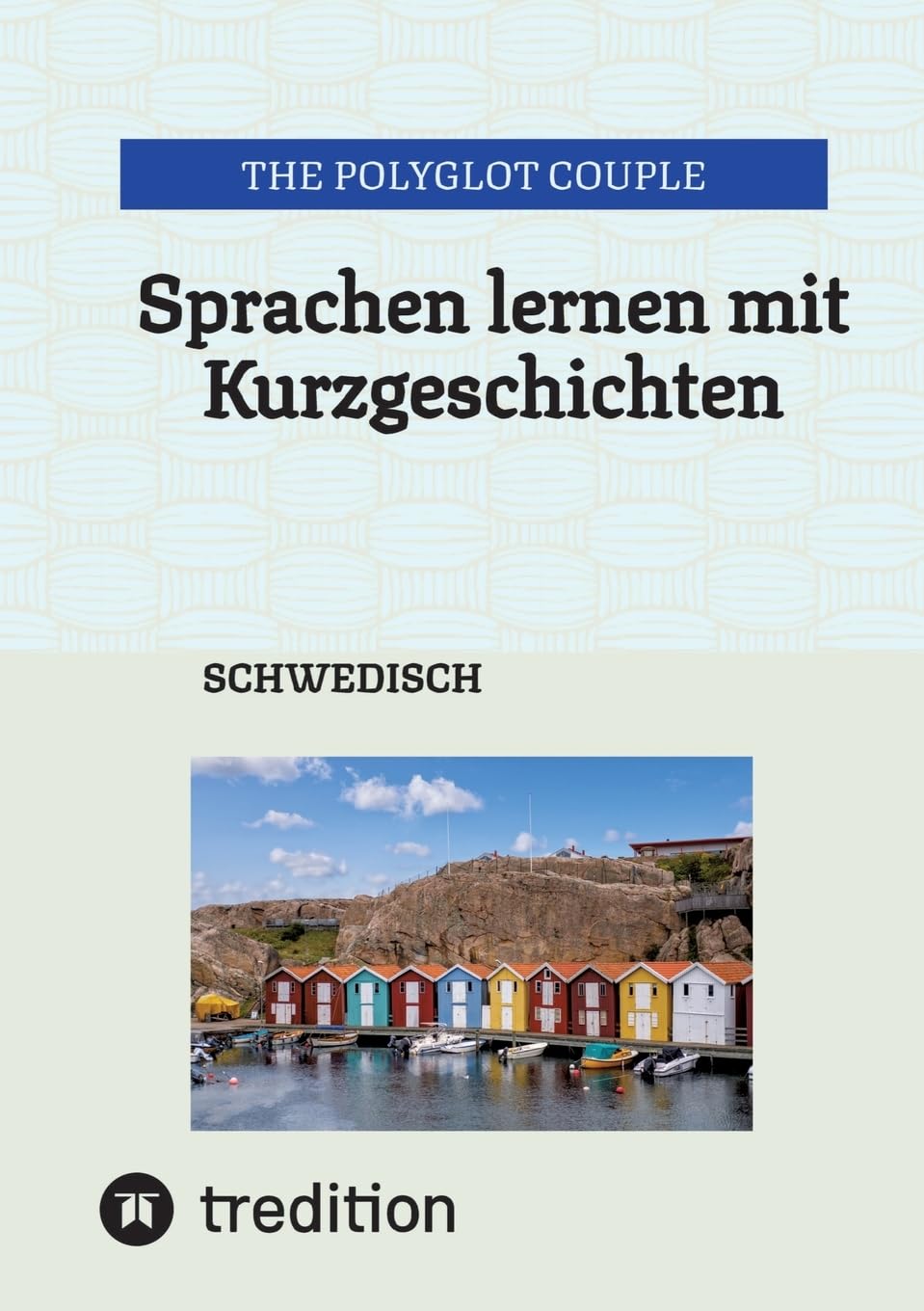 Sprachen lernen mit Kurzgeschichten: SCHWEDISCH Social Sciences