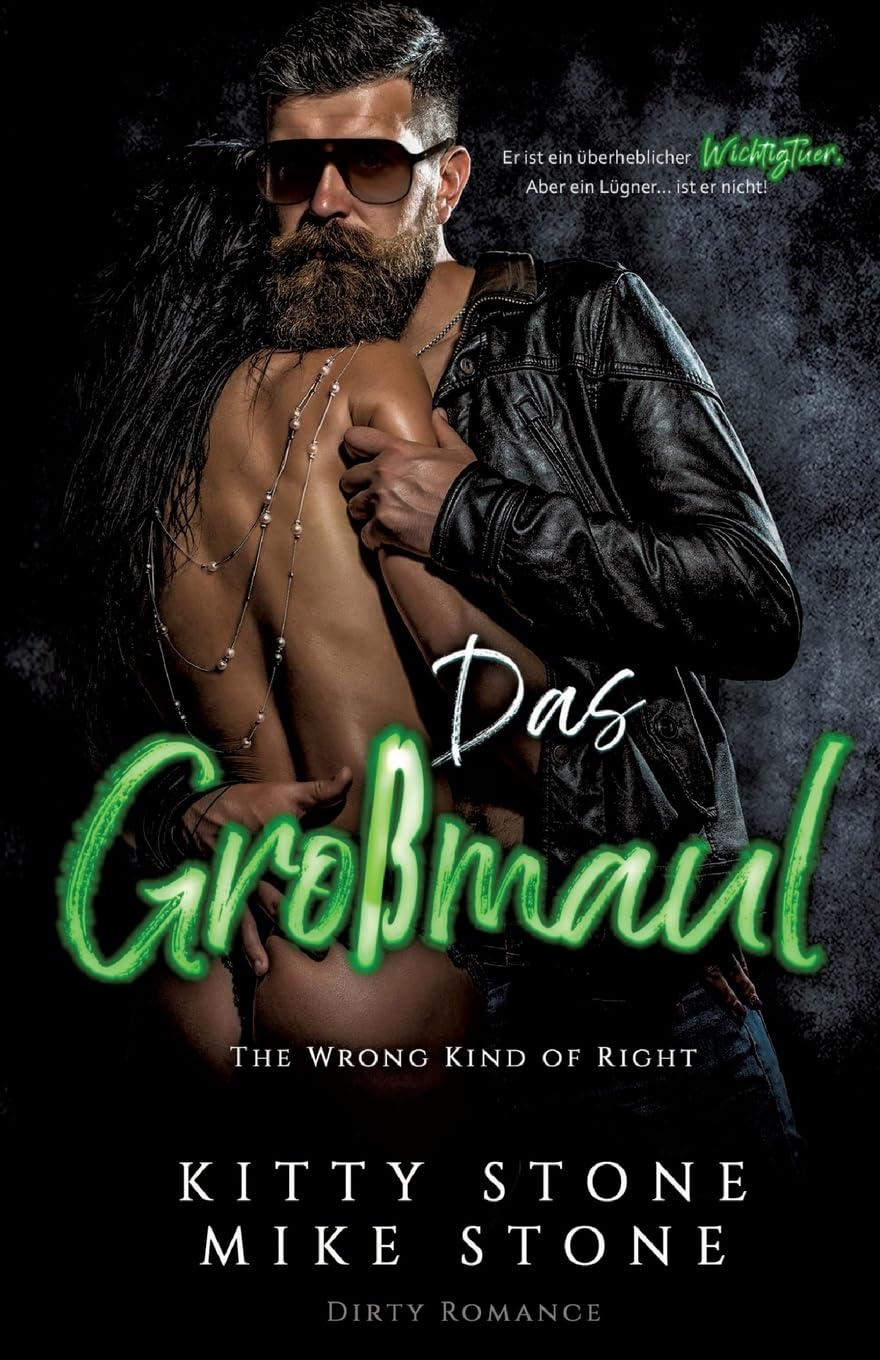 The Wrong kind of Right - Das Großmaul: Dirty Romance (Dreckskerle) Contemporary literature