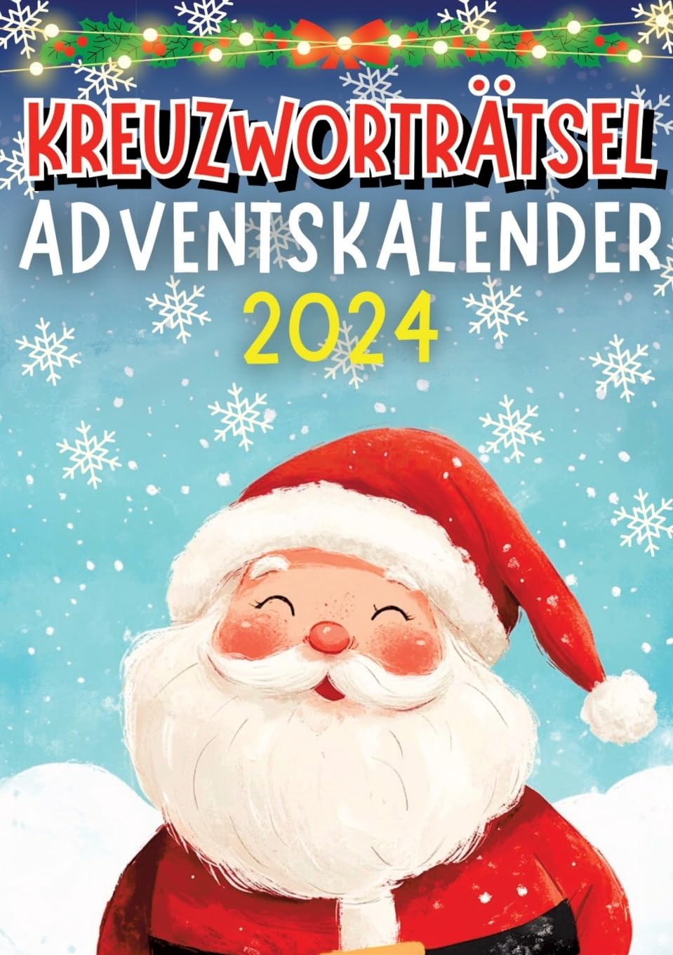 Kreuzworträtsel Adventskalender 2024 ● Weihnachtsgeschenk: Senioren Adventskalender für Erwachsene, Oma und Opa mit 48 Kreuzworträtseln Inkl. Lösungen ... ● Rätselbuch für Senioren, Oma und Opa Leisure & Fun