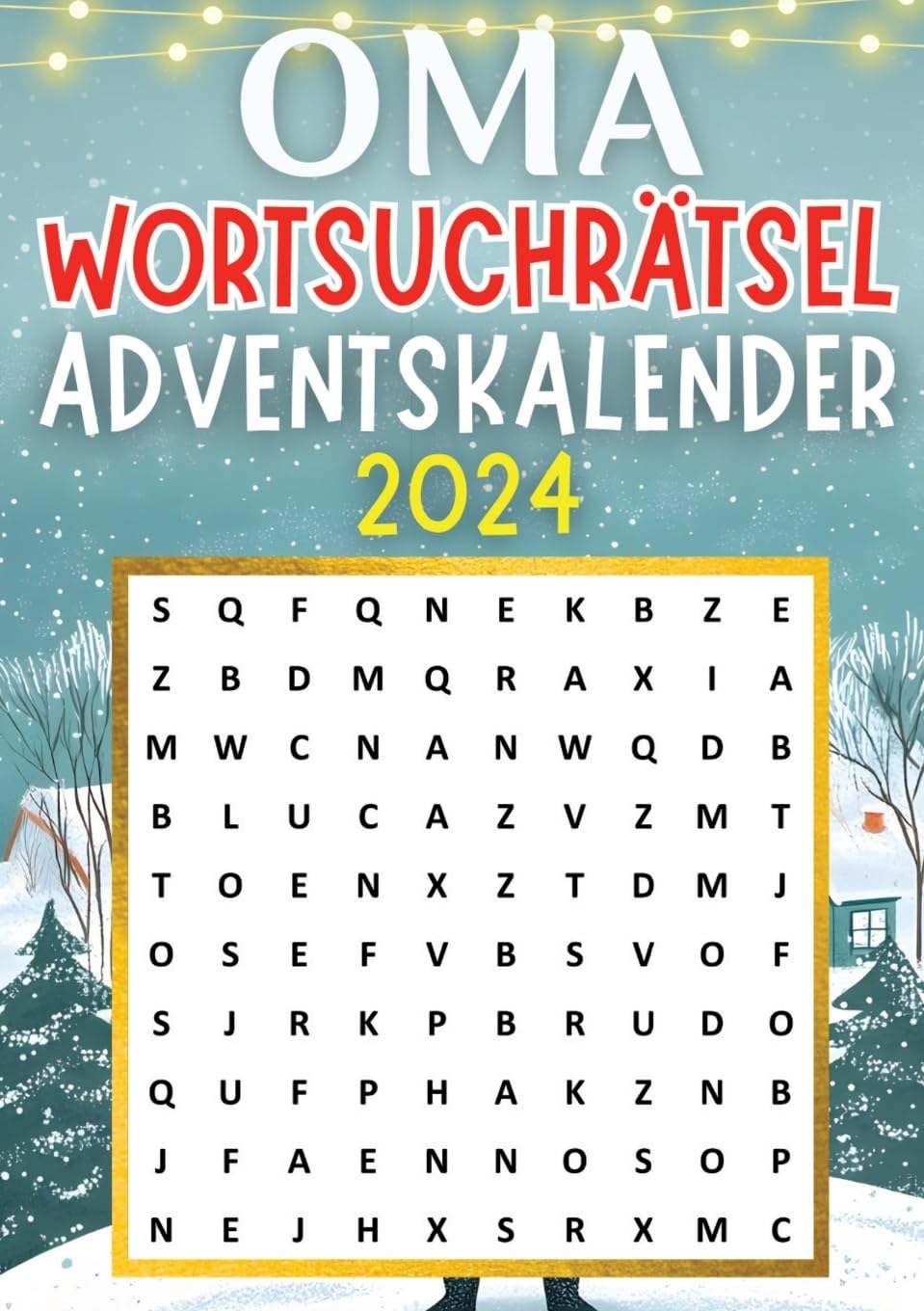 Oma Wortsuchrätsel Adventskalender 2024 ● Weihnachtsgeschenk: Adventskalender für Oma mit 70 Wortsuchrätseln ● Weihnachtskalender bietet neue Rätsel für jeden Tag bis Weihnachten ● Rätselbuch für Oma Leisure & Fun