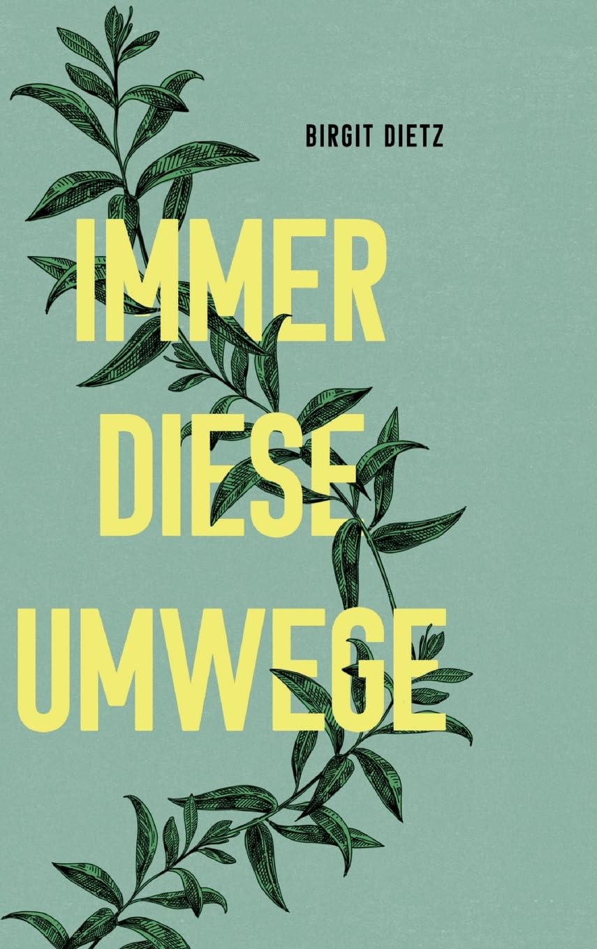 Immer diese Umwege: DE Contemporary literature