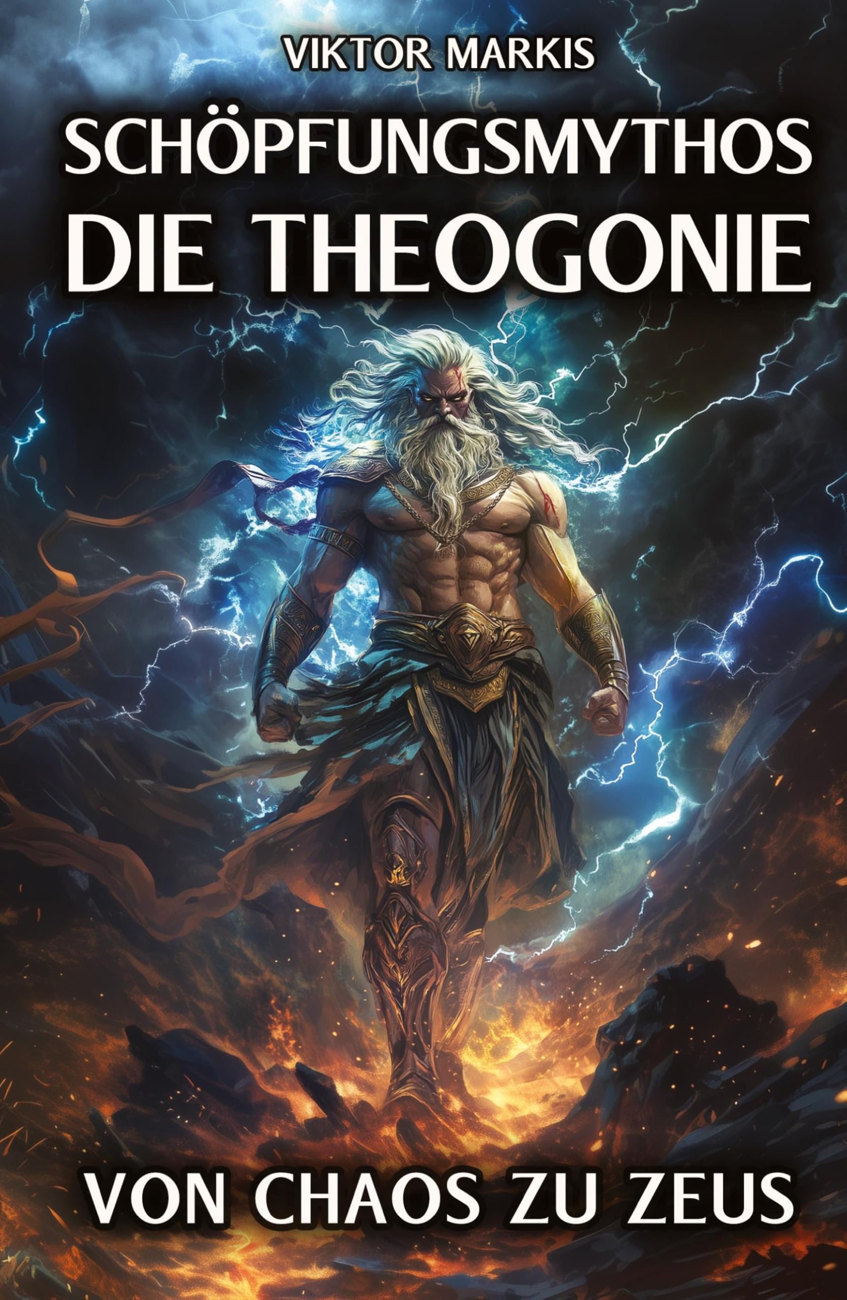 Schöpfungsmythos - Die Theogonie: Von Chaos zu Zeus: Die Ursprünge der griechischen Götterwelt in der Antike (Griechische Mythologie) Fairy Tales & Legends