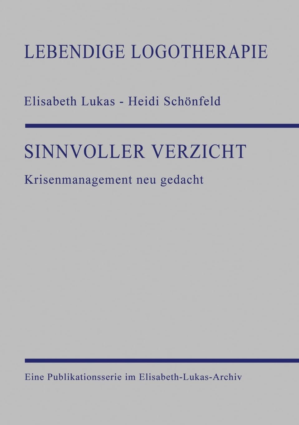 Sinnvoller Verzicht: Krisenmanagement neu gedacht Psychology
