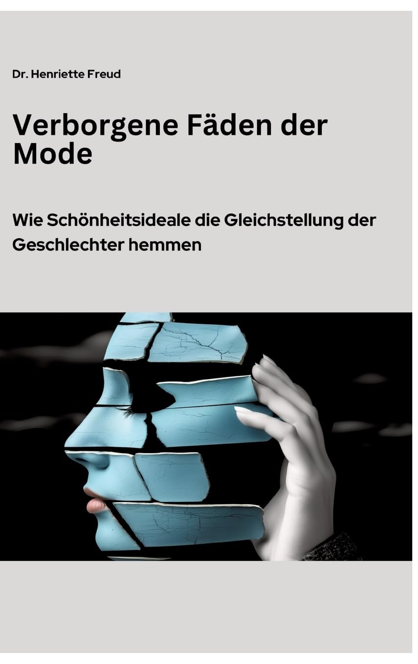 Verborgene Fäden der Mode: Wie Schönheitsideale die Gleichstellung der Geschlechter hemmen Books
