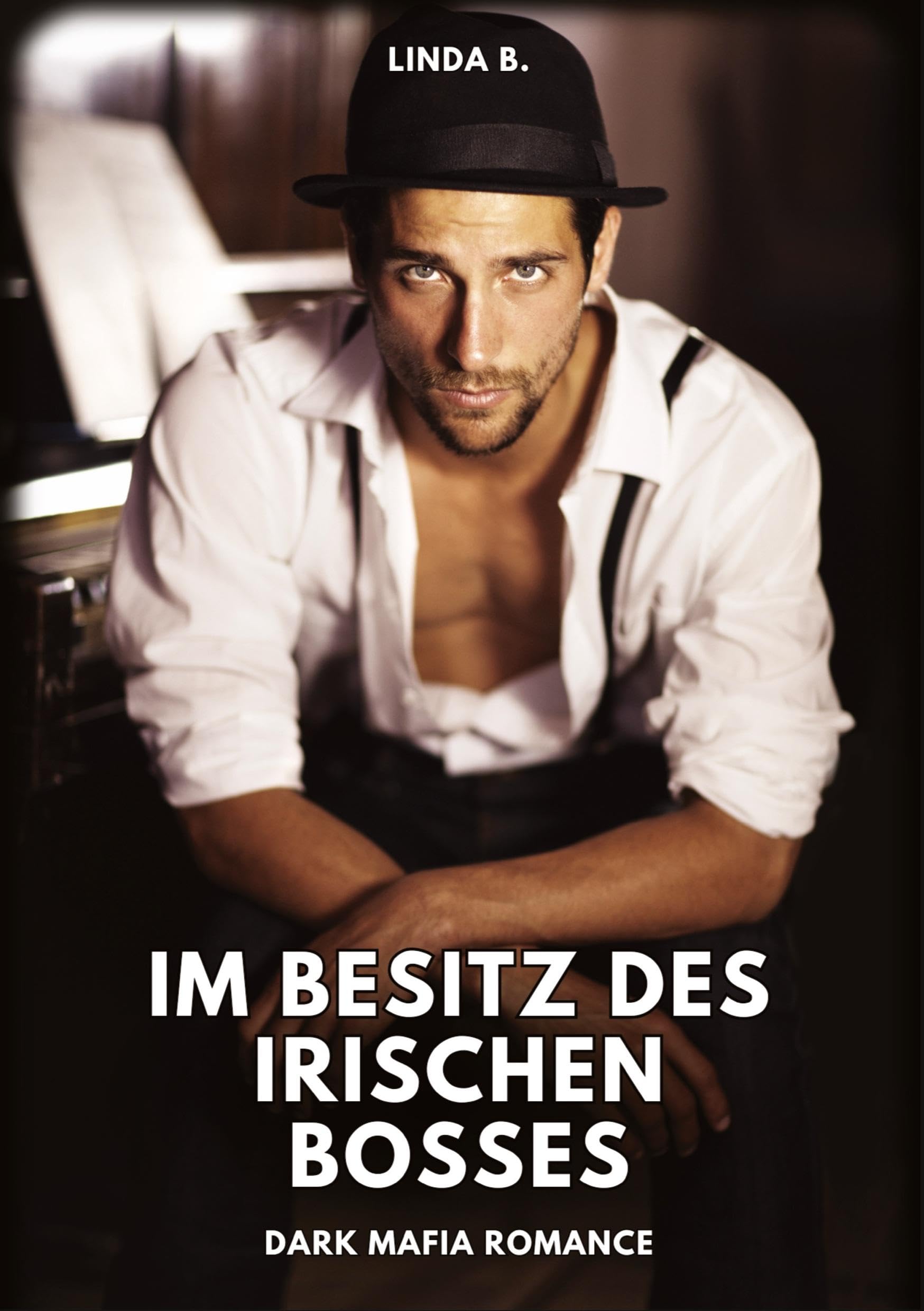 Im Besitz des irischen Bosses: Dark Mafia Romance Essays & Short Stories