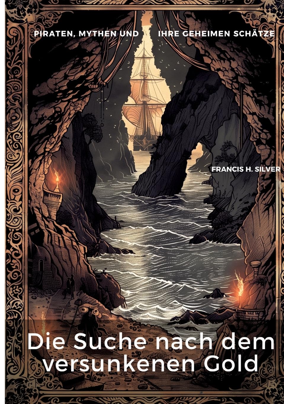 Die Suche nach dem versunkenen Gold: Piraten, Mythen und ihre geheimen Schätze Leisure & Fun