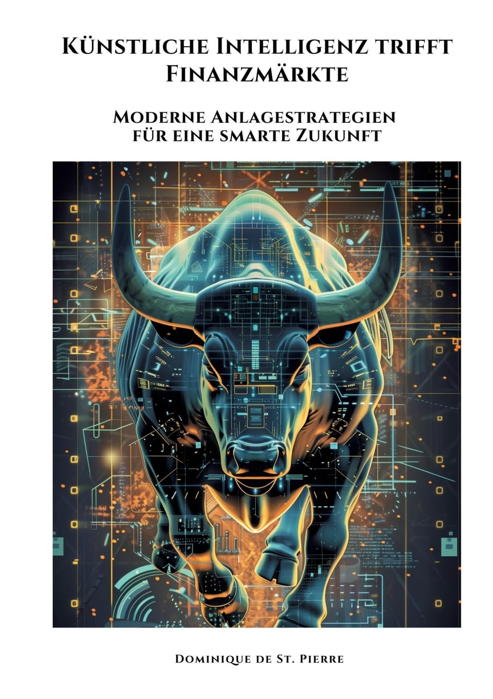 Künstliche Intelligenz trifft Finanzmärkte: Moderne Anlagestrategien für eine smarte Zukunft Law