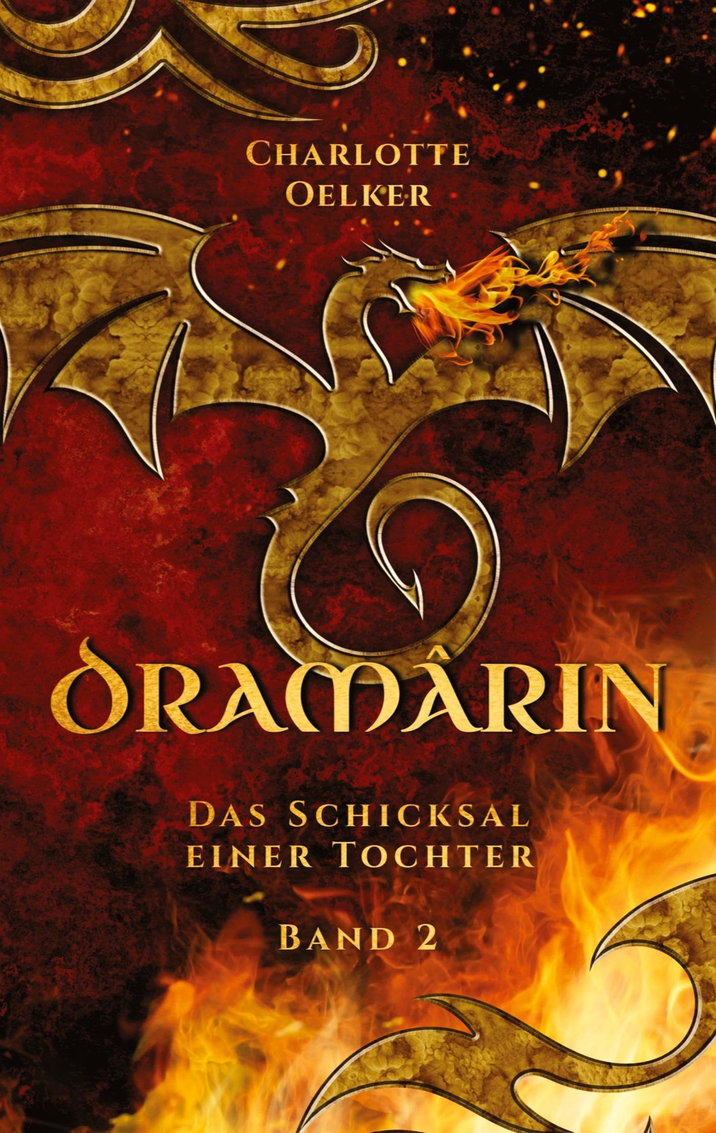 Dramârin - Der zweite Teil der Drachen-Fantasy-Reihe mit einer mutigen Protagonistin und einer geheimnisvollen Prophezeiung Contemporary literature