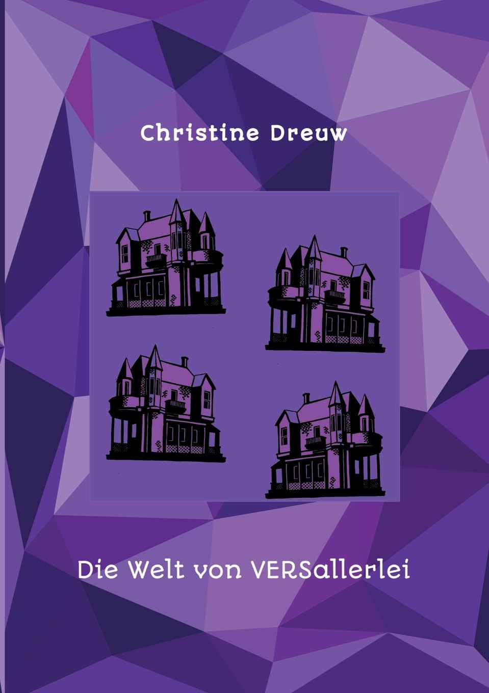 Die Welt von VERSallerlei: Gedichtband, Gedichte Contemporary literature