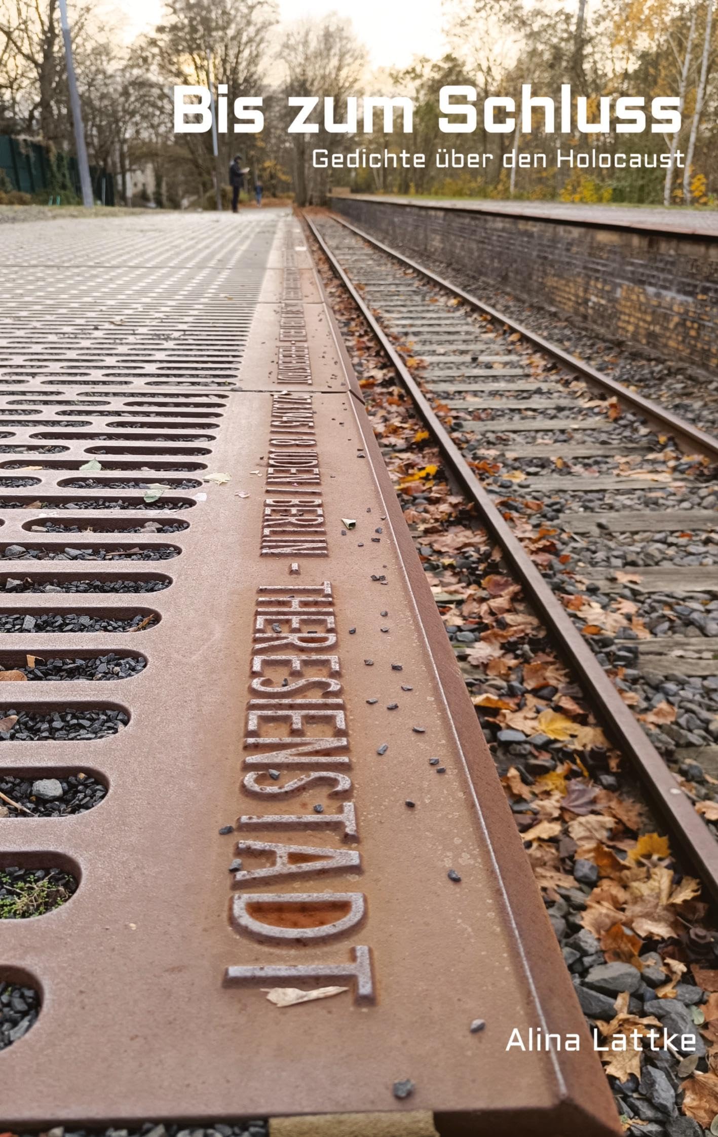 Bis zum Schluss: Gedichte über den Holocaust German history